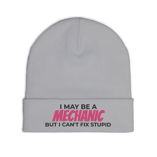 "I May Be A MECHANIC But I Can't Fix Stupid" Knit Hat PINK ACCENT