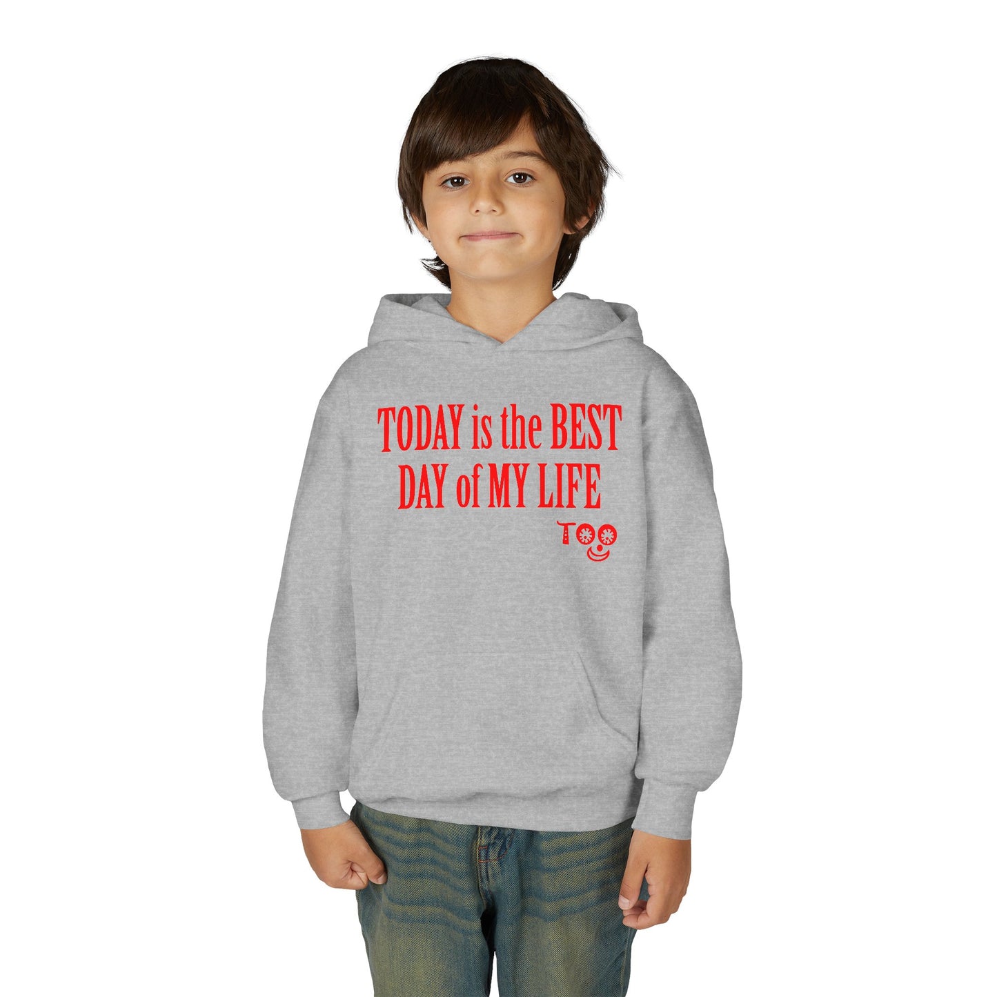 Youth Hoodie — "TODAY is the BEST DAY of MY LIFE" Positive Slogan Pullover