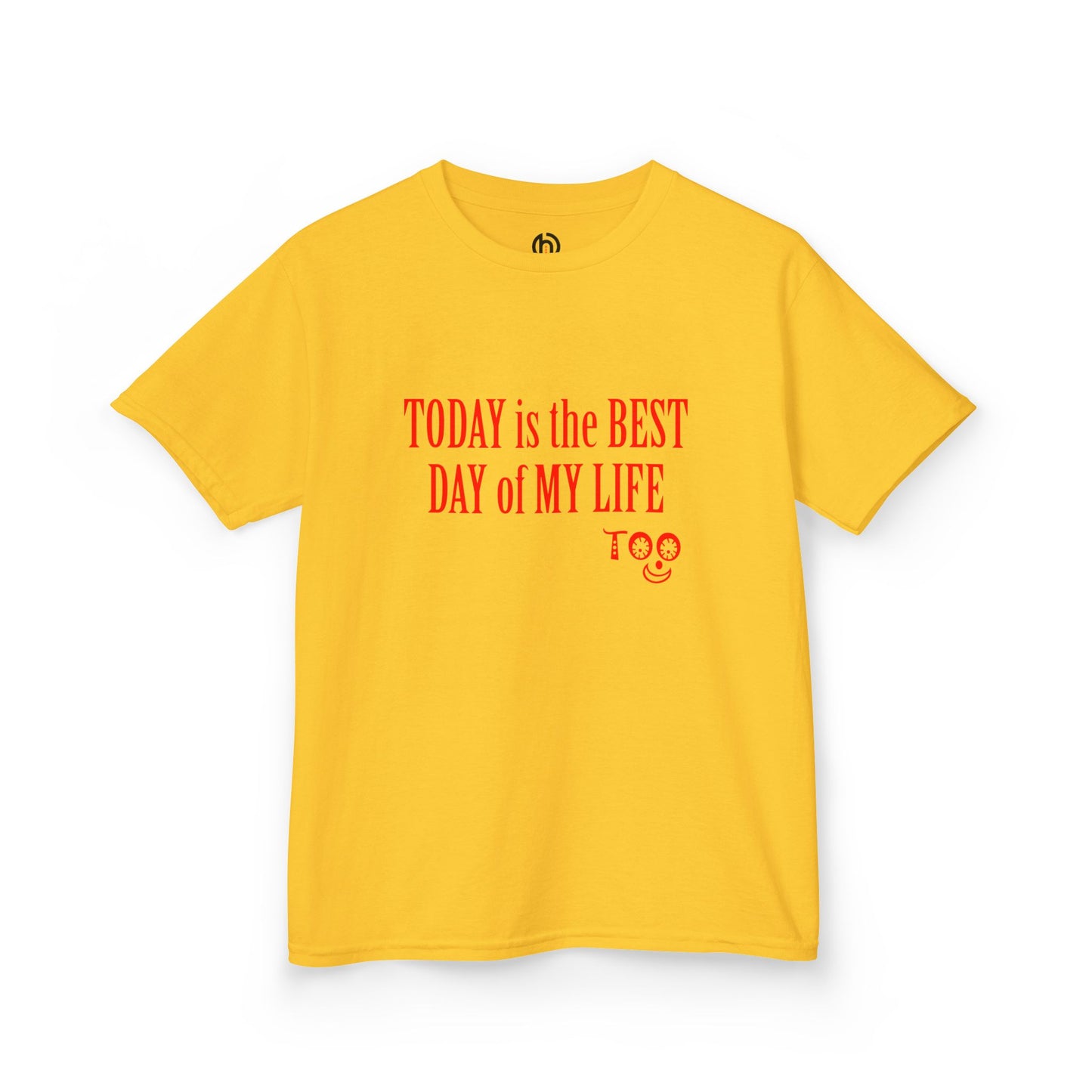 Kids T‑Shirt “Today Is the Best Day of My Life” – Positive Slogan Tee for Girls & Boys