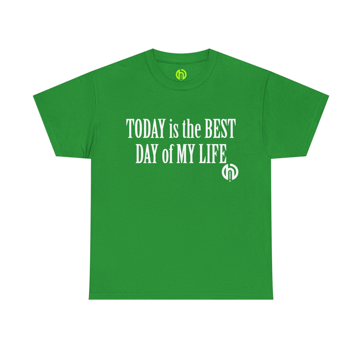 Today is the BEST DAY T-Shirt |