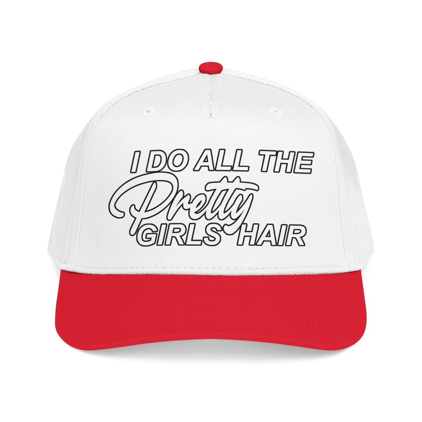 I DO ALL THE PRETTY GIRLS HAIR Mid Profile Baseball Cap WB