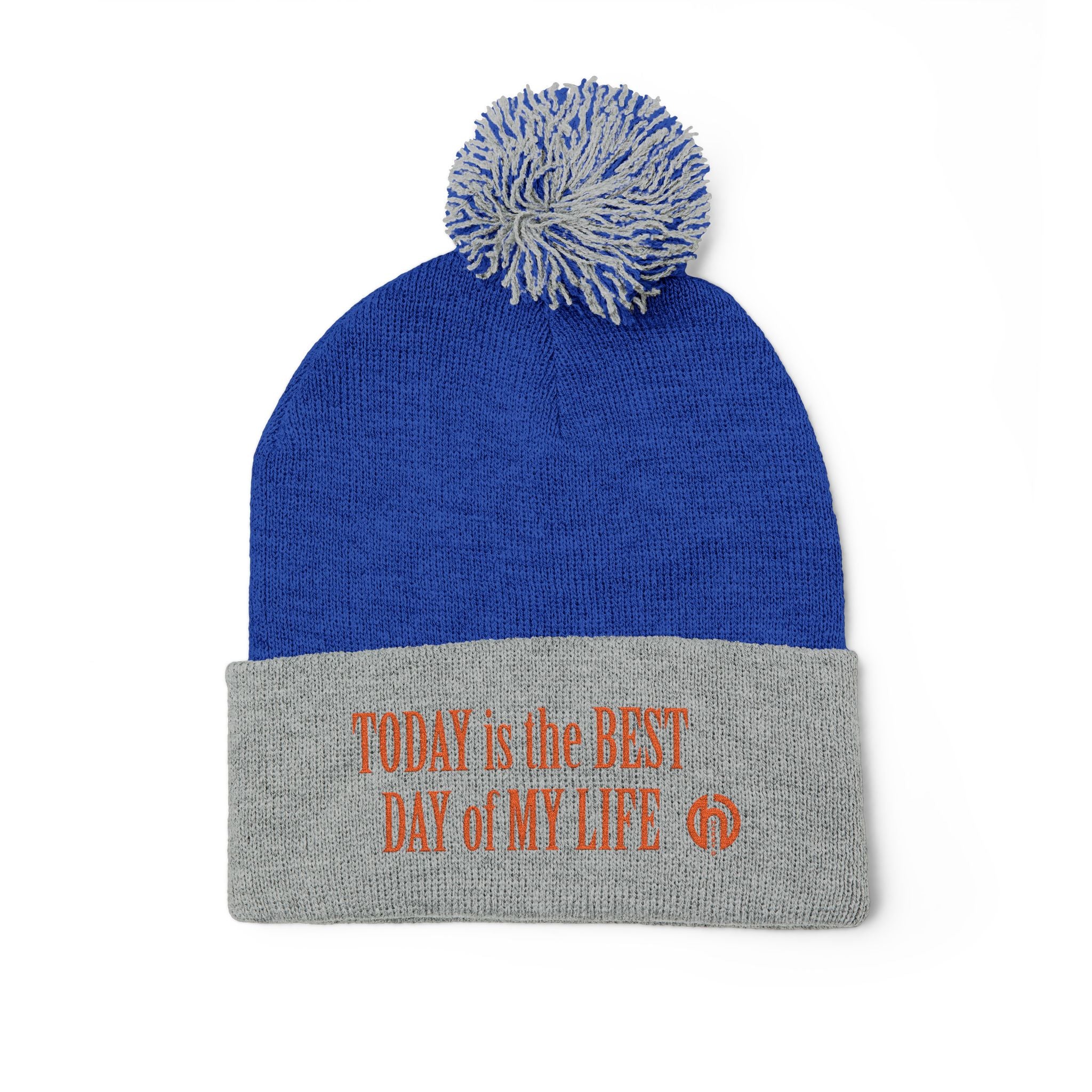 Pom-Pom Knit Cap — Embroidered “Today Is The Best Day Of My Life” Beanie