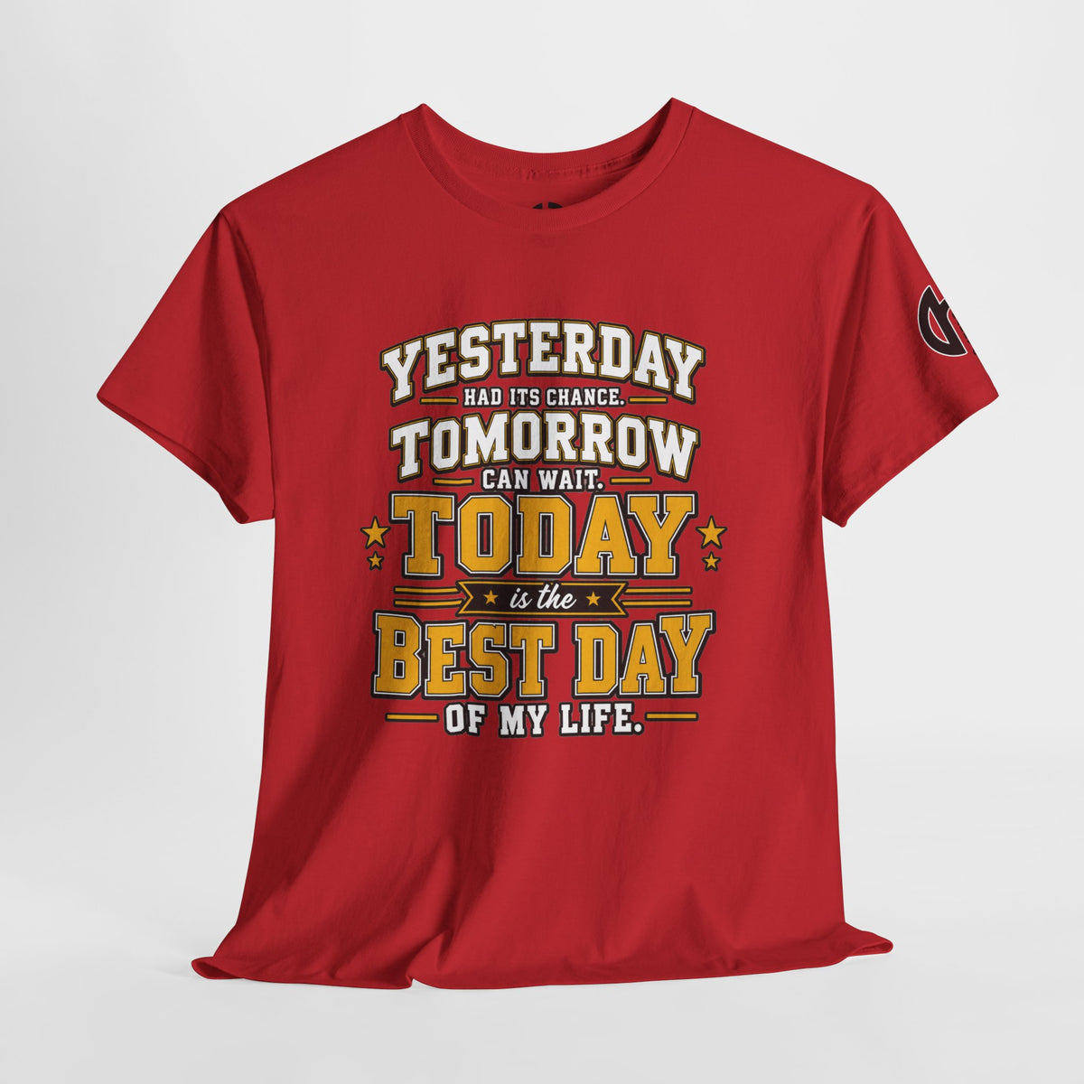 YTT Graphic Tee — "Today Is the Best Day of My Life"