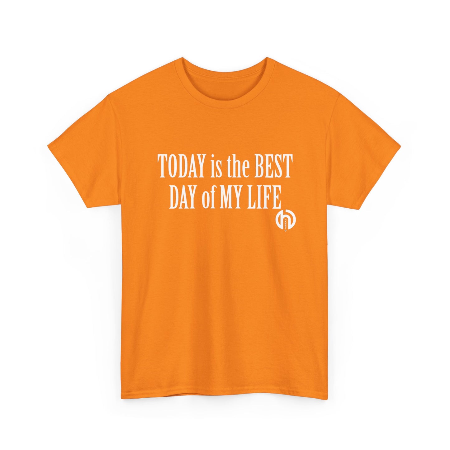 Today is the BEST DAY T-Shirt |