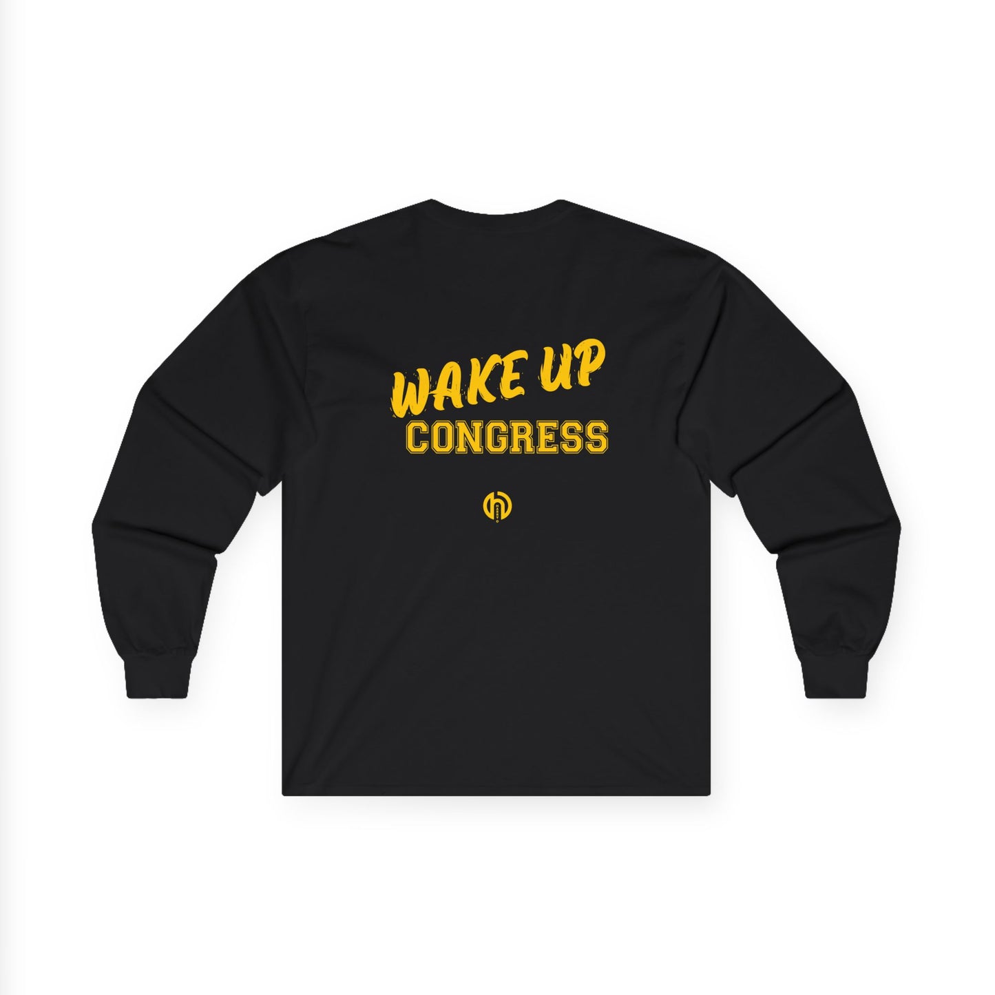 Wake Up Congress Long Sleeve Tee | Political Statement, Protest Typography
