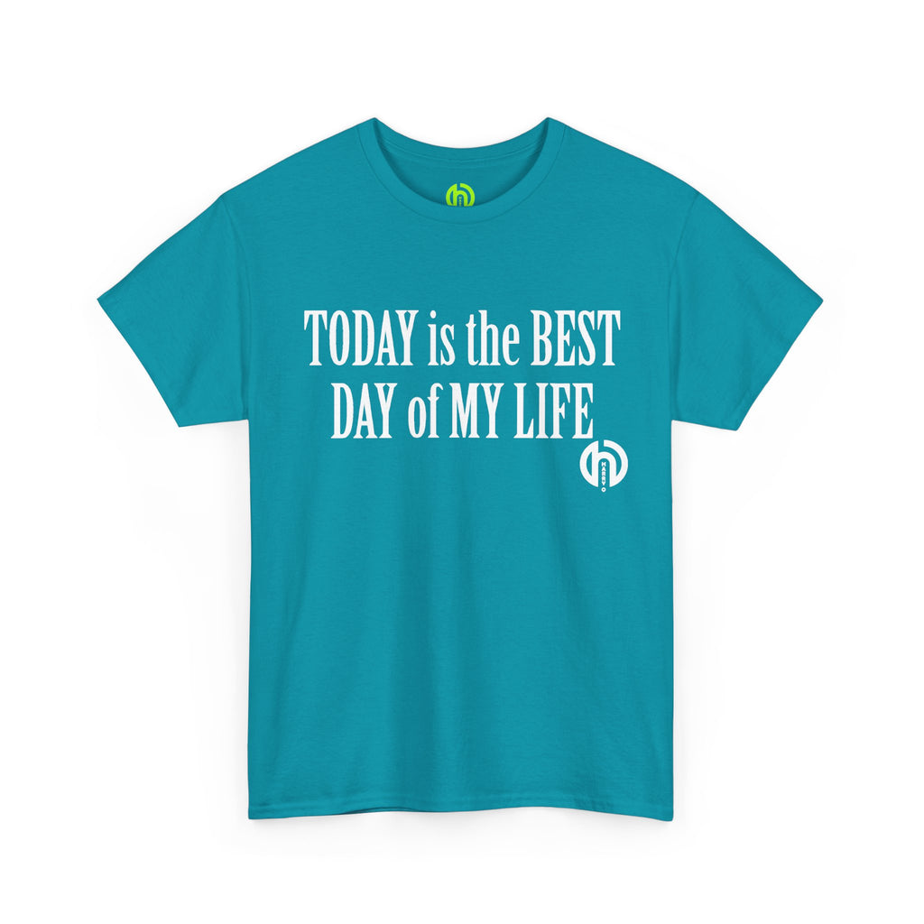 Today is the BEST DAY T-Shirt |