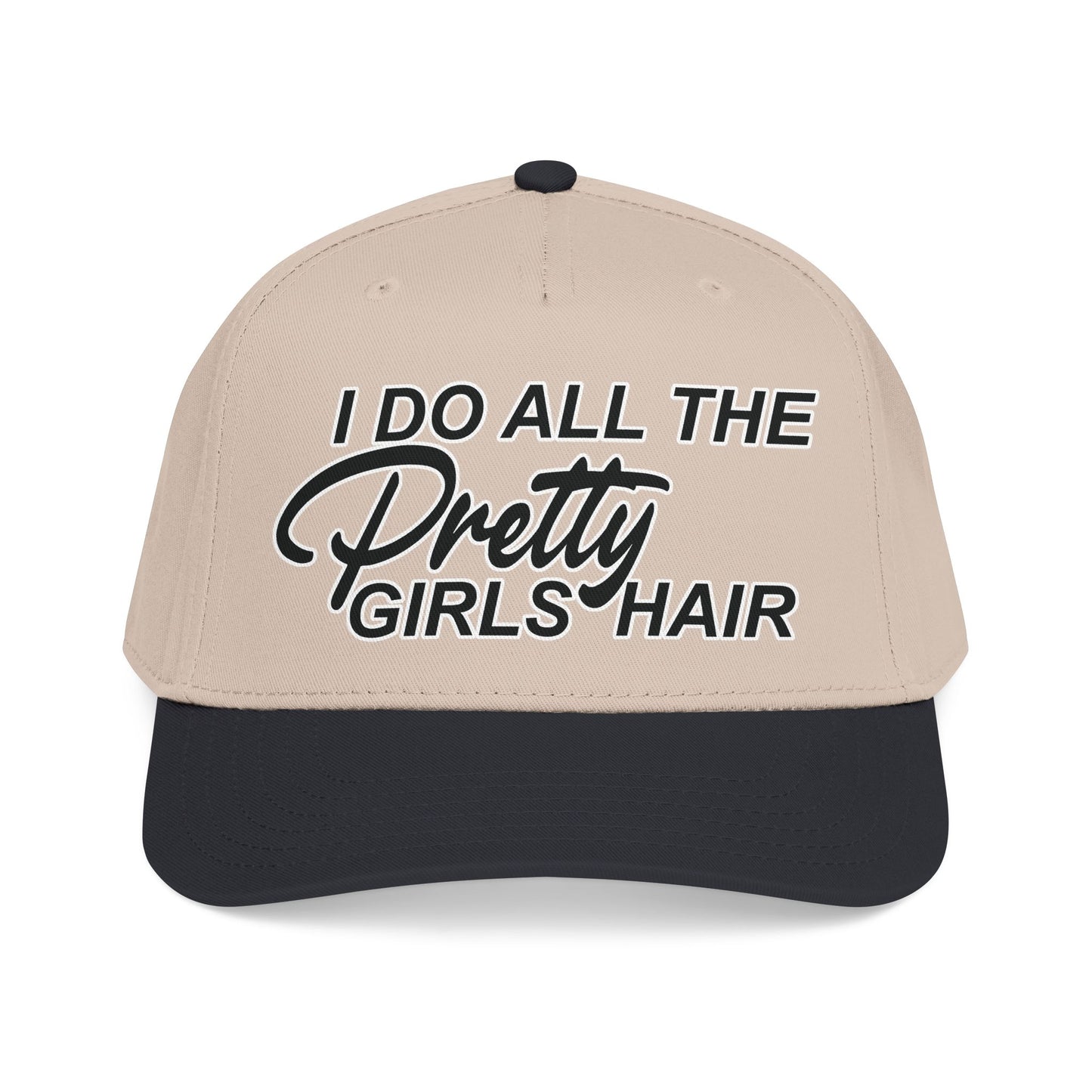 I DO ALL THE PRETTY GIRLS HAIR Mid Profile Baseball Cap BW
