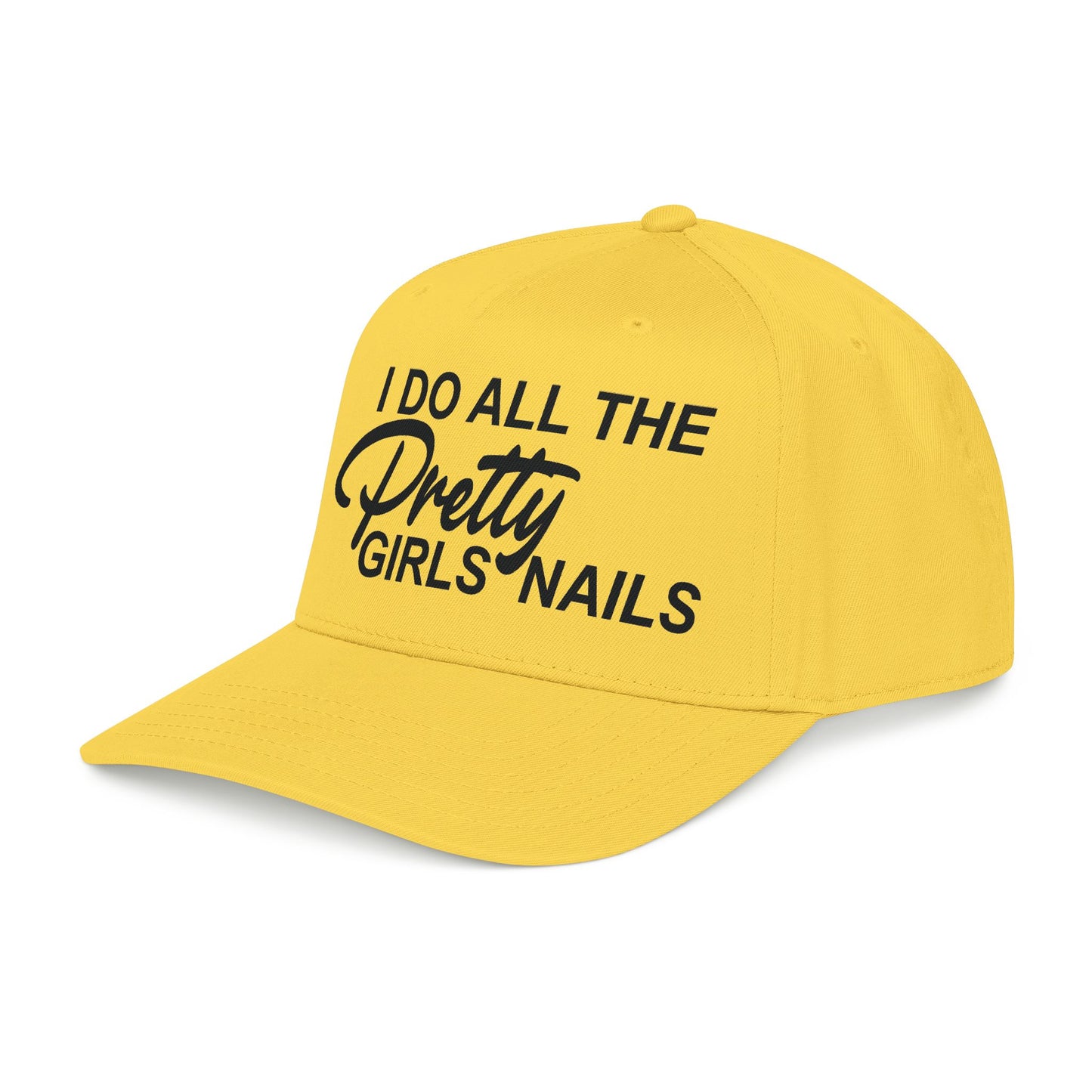 I DO ALL THE PRETTY GIRLS NAILS Mid Profile Baseball Cap DTG