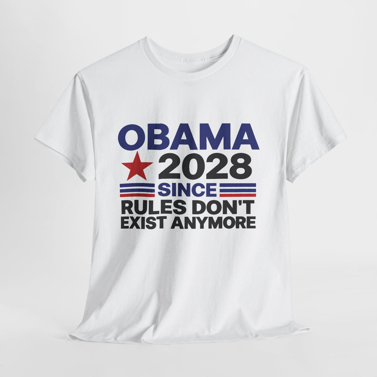 “Obama 2028: Since Rules Don’t Exist Anymore” T SHIRT