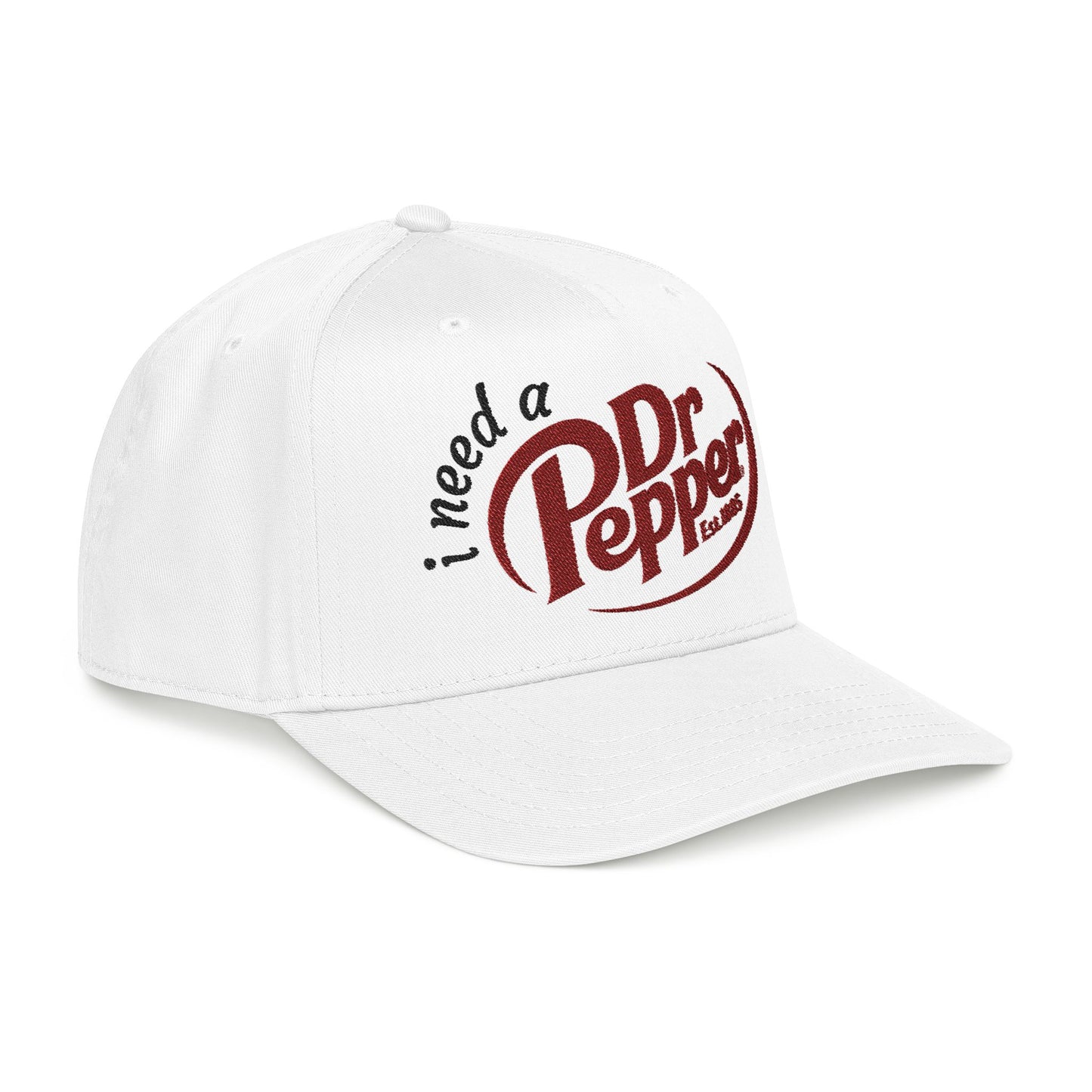 I Need A DrPepper EMBROIDERED Baseball Cap