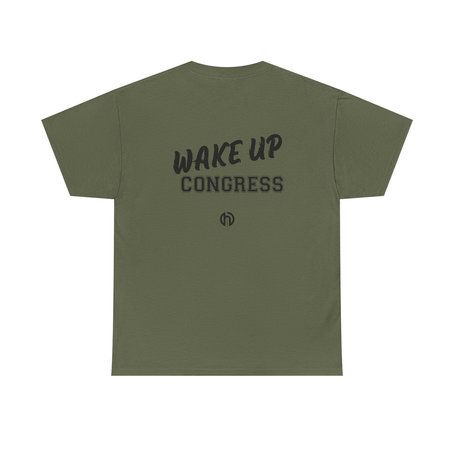 WAKE UP CONGRESS Tee | Political Quote Typography T-Shirt
