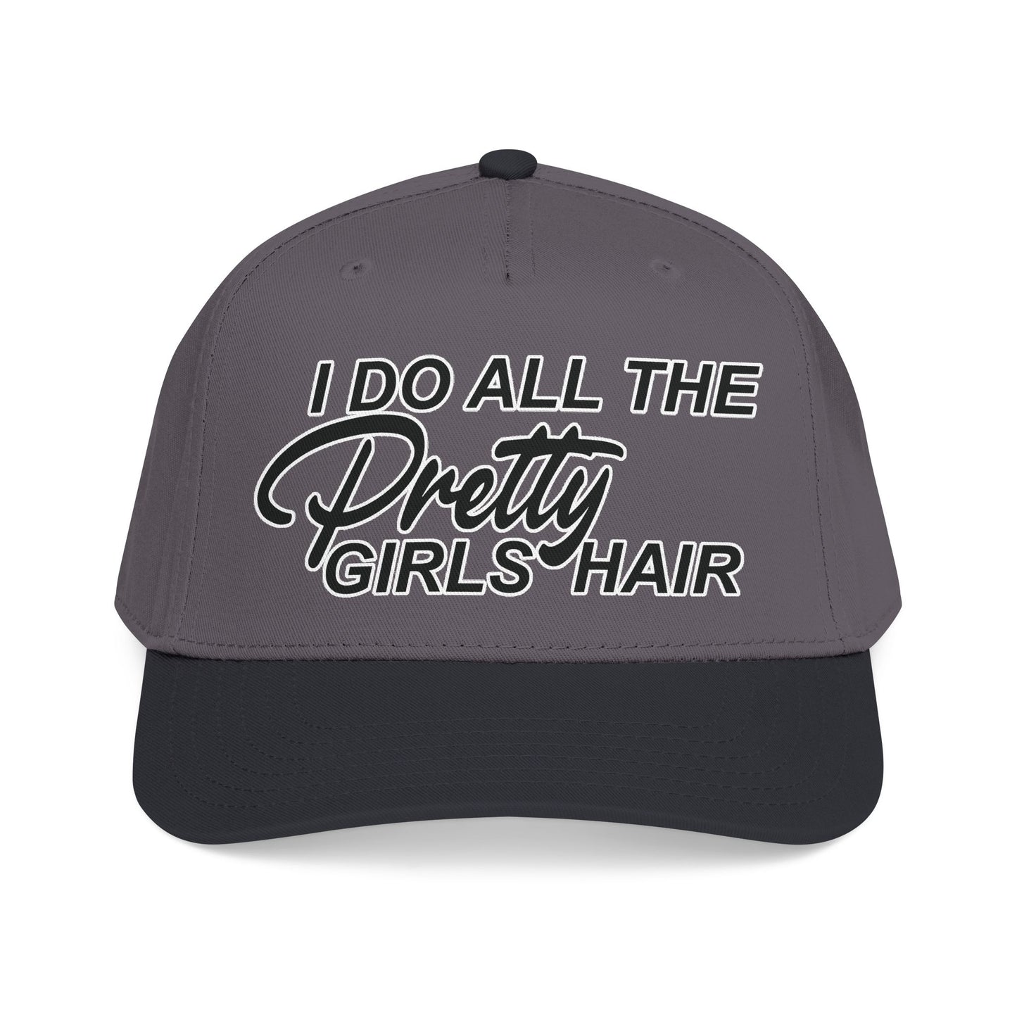 I DO ALL THE PRETTY GIRLS HAIR Mid Profile Baseball Cap BW