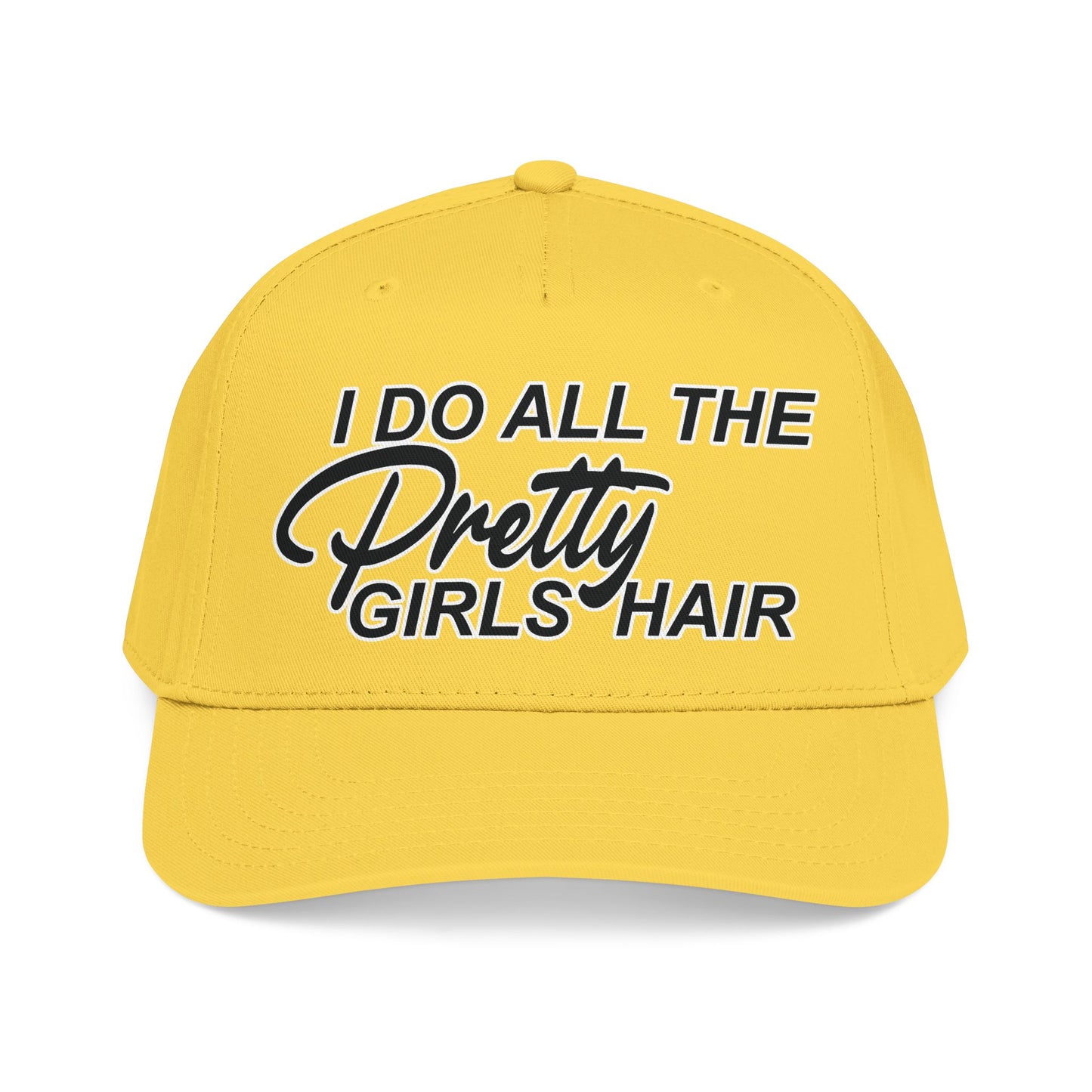 I DO ALL THE PRETTY GIRLS HAIR Mid Profile Baseball Cap BW