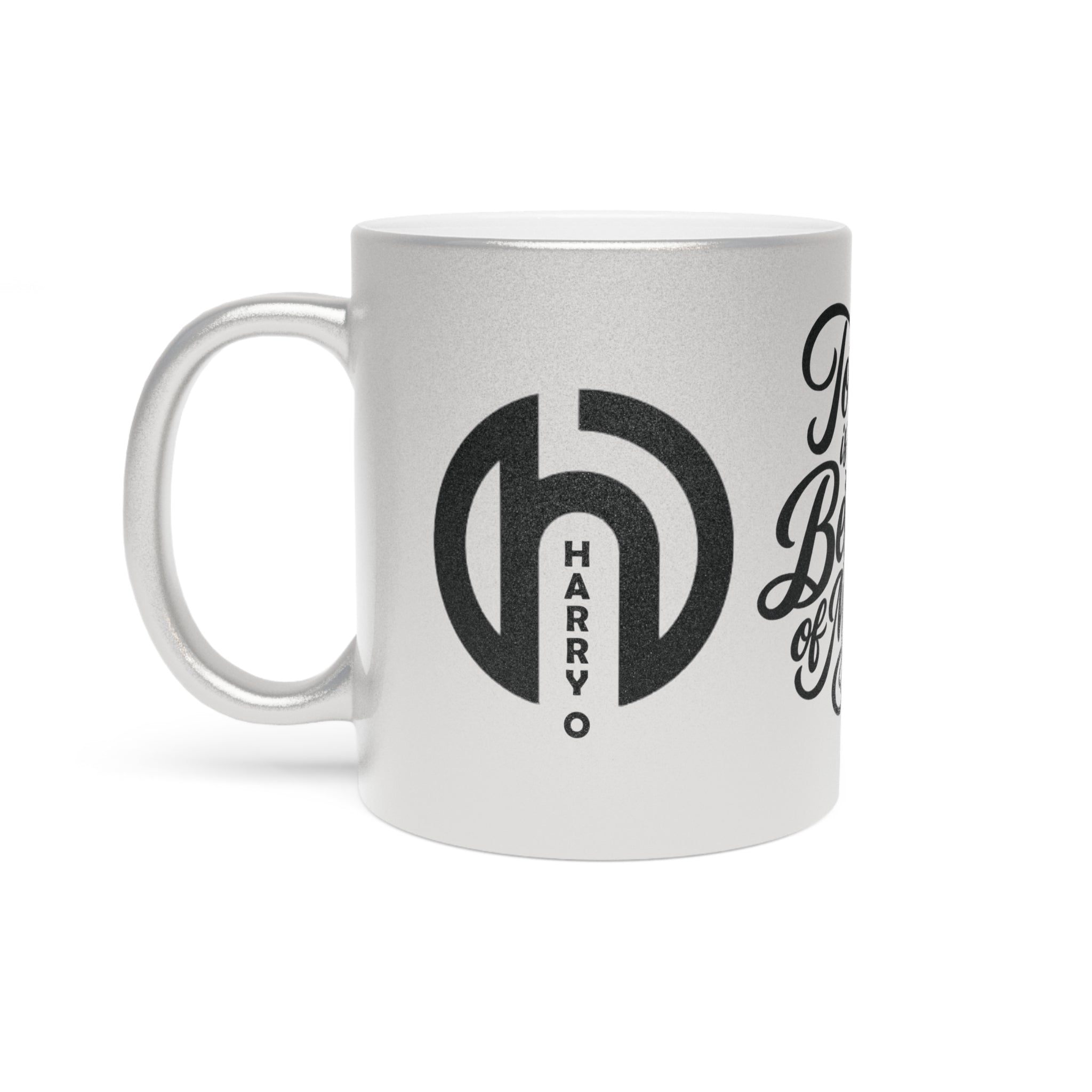 Metallic Mug — “Today is the Best Day of My Life” Inspirational Silver/Gold Coffee Cup