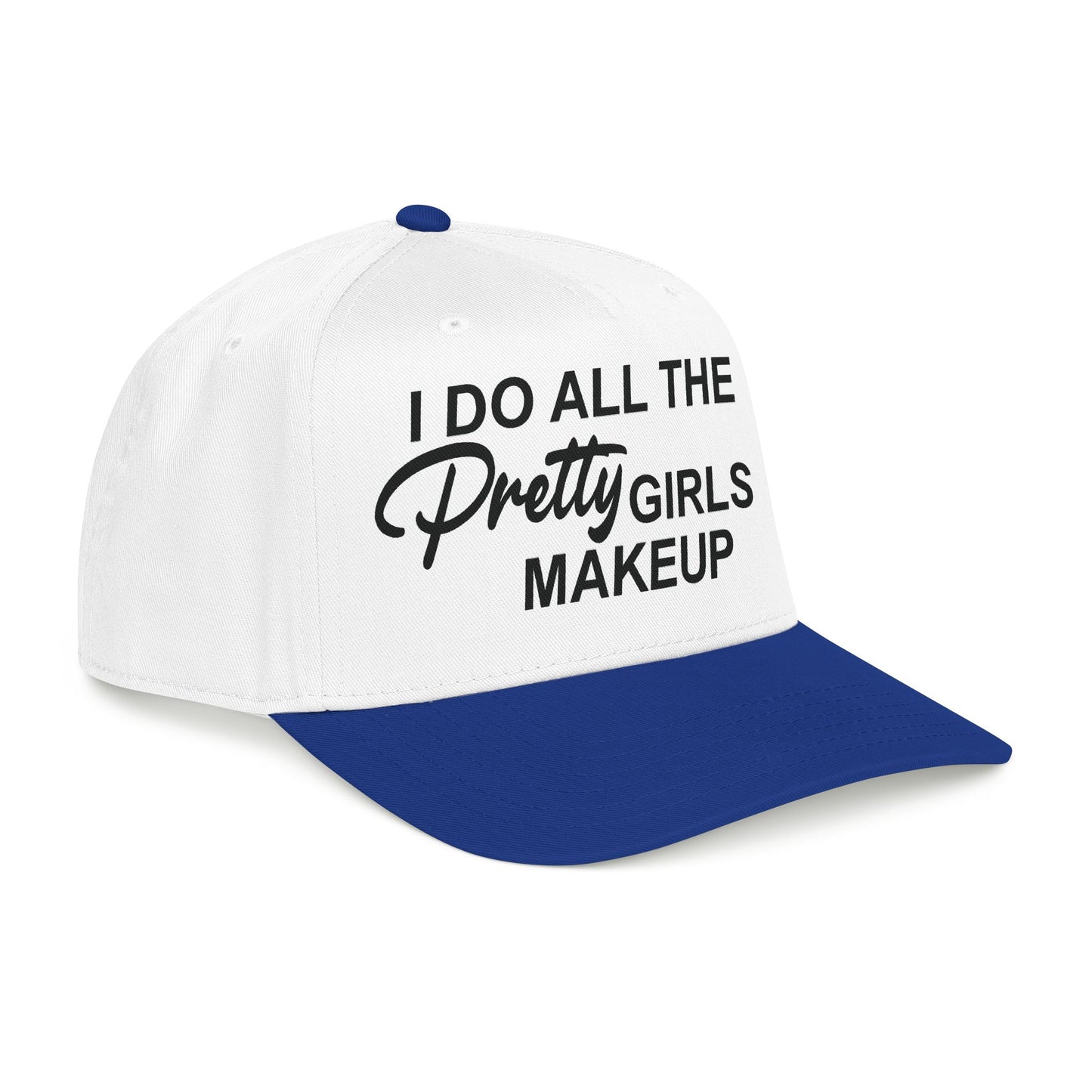 I DO ALL THE PRETTY GIRLS MAKEUP Mid Profile Baseball Cap DTG