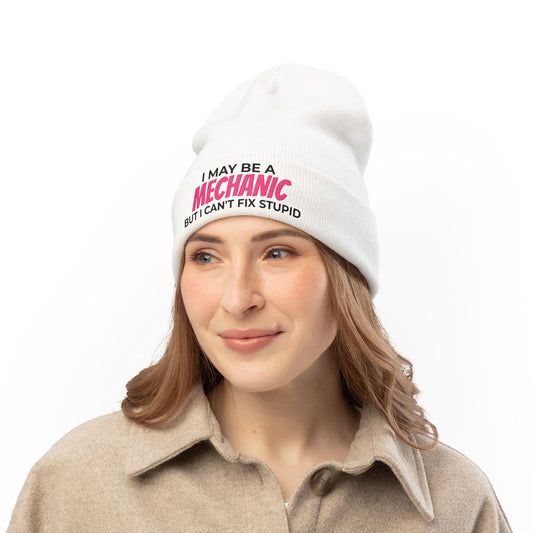 "I May Be A MECHANIC But I Can't Fix Stupid" Knit Hat PINK ACCENT