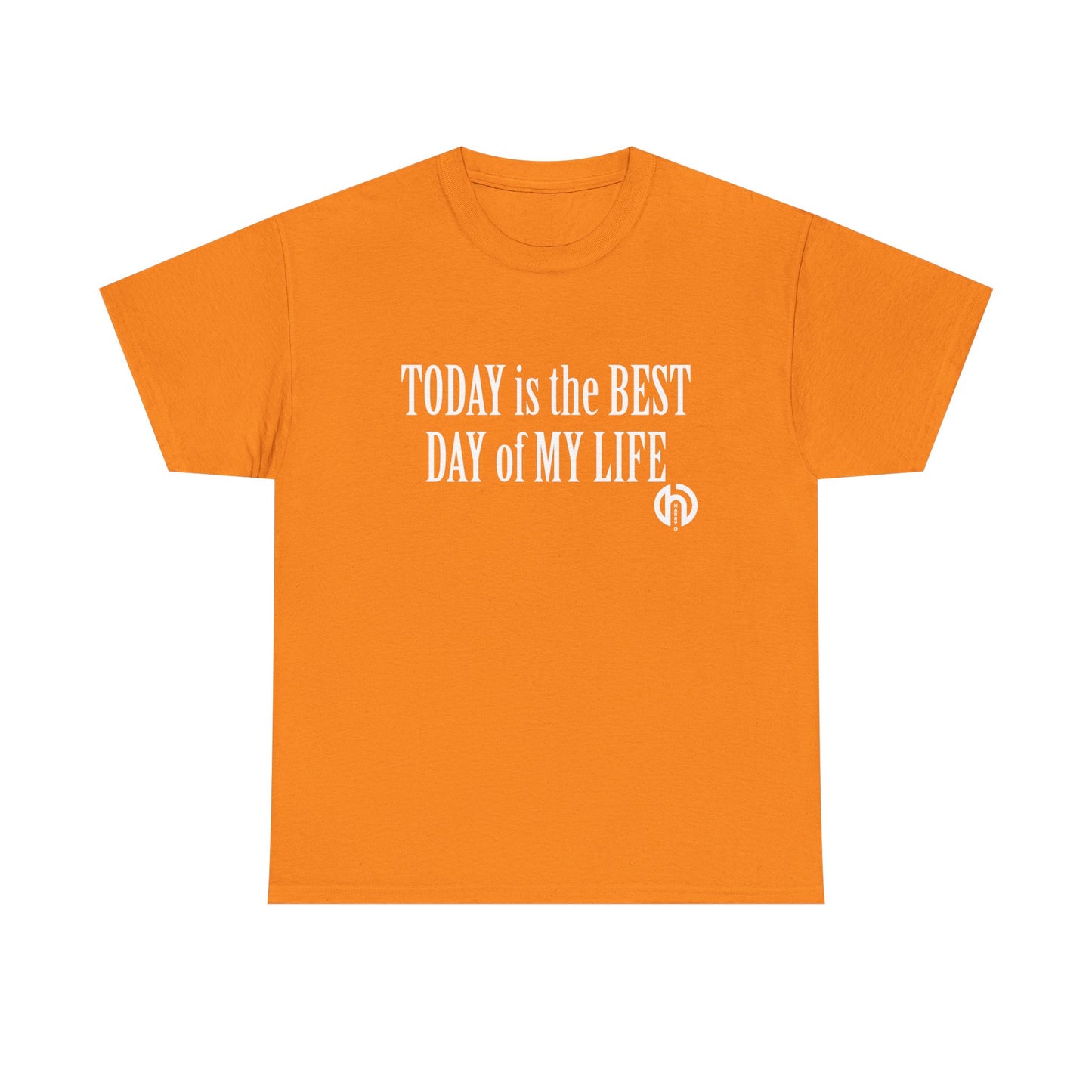 Today is the BEST DAY T-Shirt |