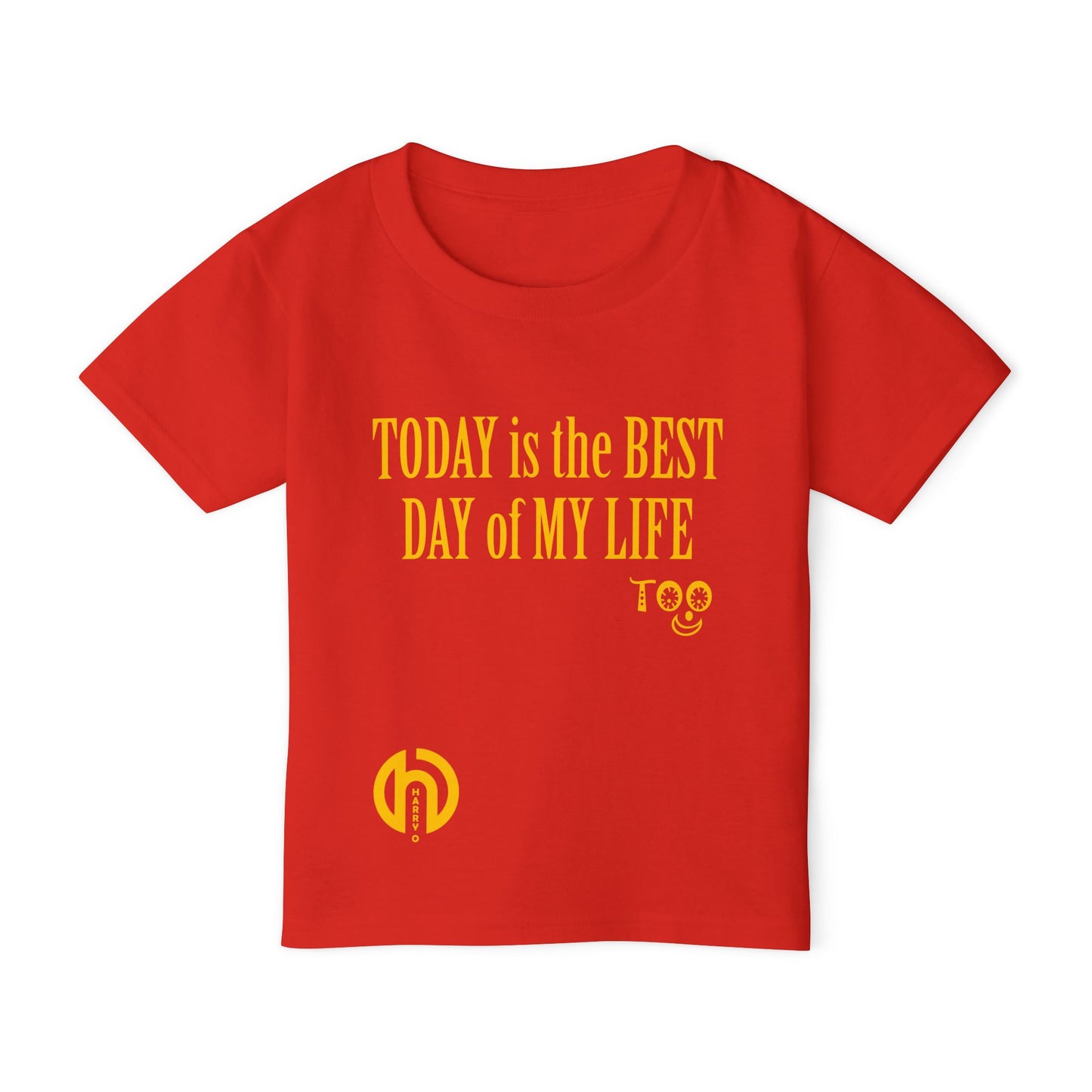 TODAY is the BEST DAY of MY LIFE TOO: TODDLERS TEE