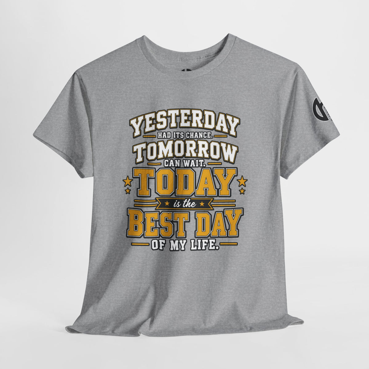 YTT Graphic Tee — "Today Is the Best Day of My Life"