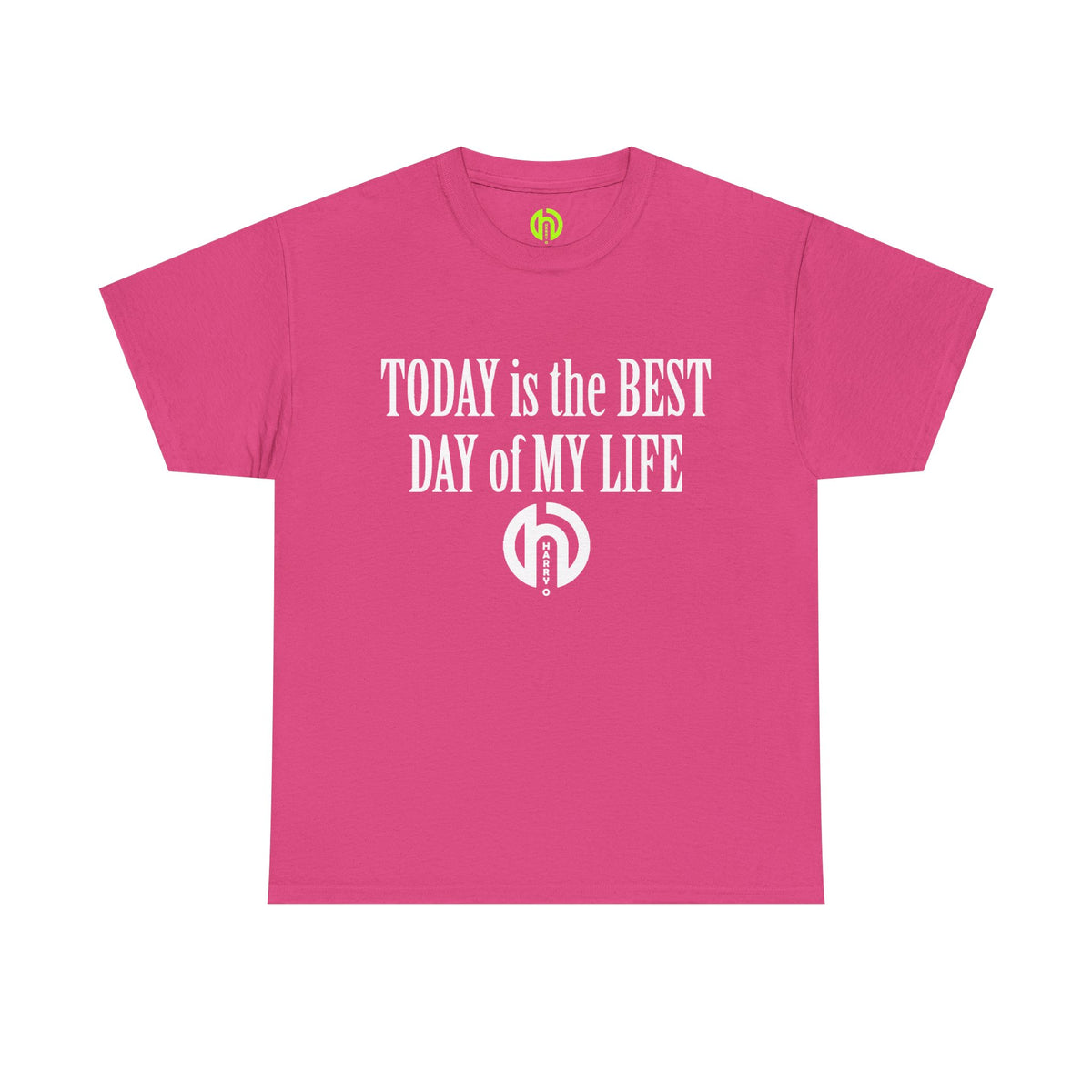 Today is the BEST DAY T-Shirt | II
