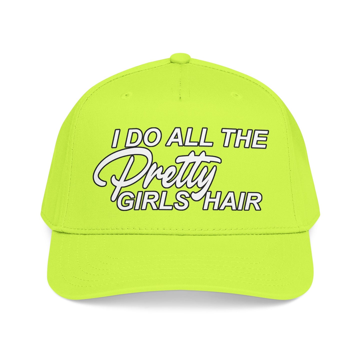 I DO ALL THE PRETTY GIRLS HAIR Mid Profile Baseball Cap WB