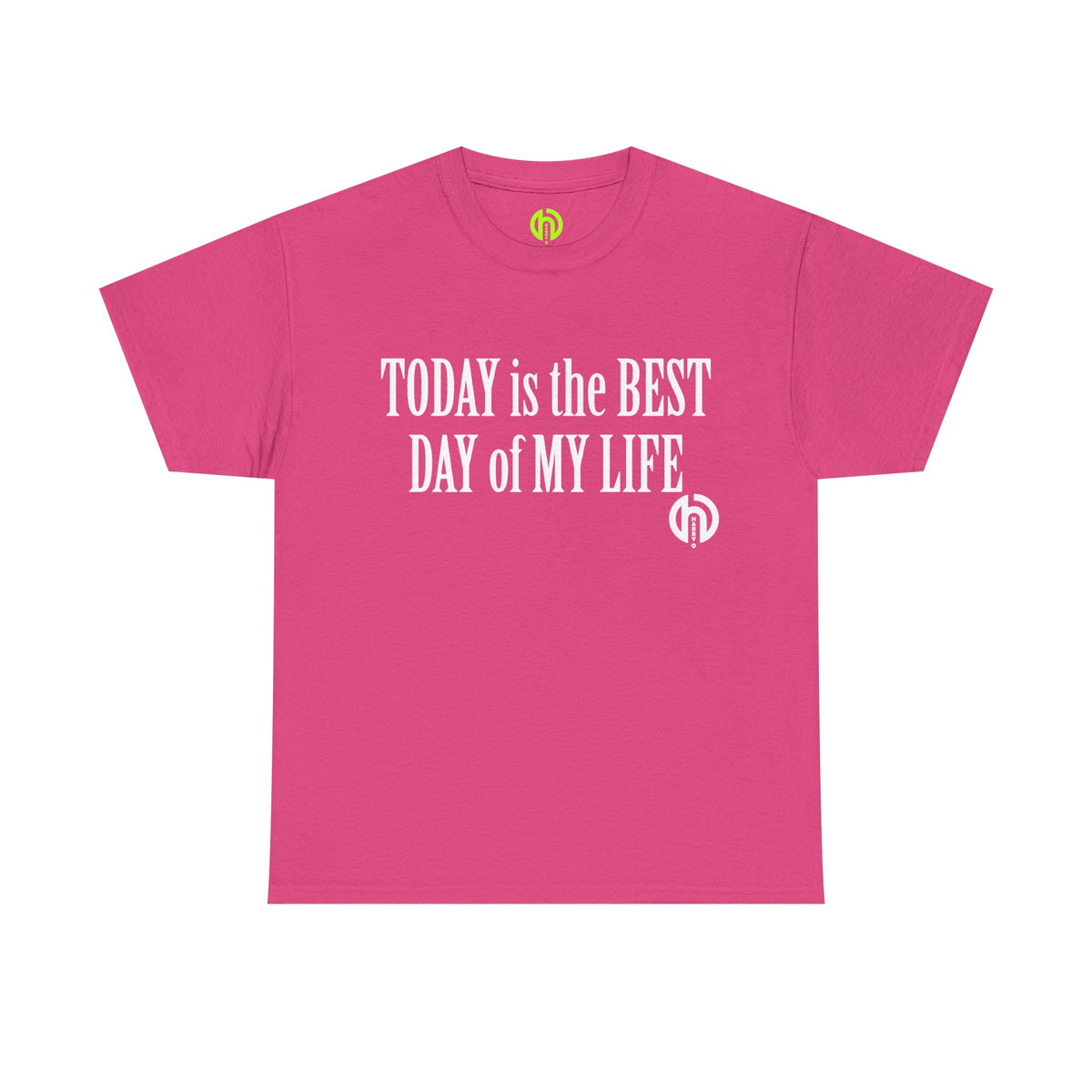 Today is the BEST DAY T-Shirt |