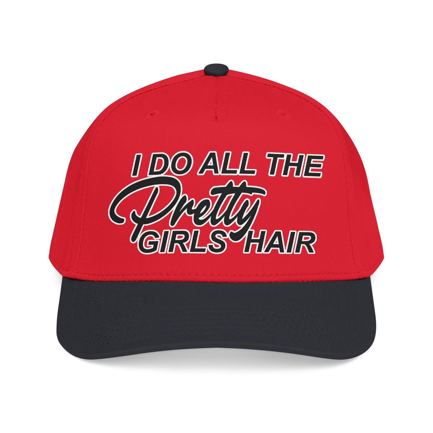 I DO ALL THE PRETTY GIRLS HAIR Mid Profile Baseball Cap BW