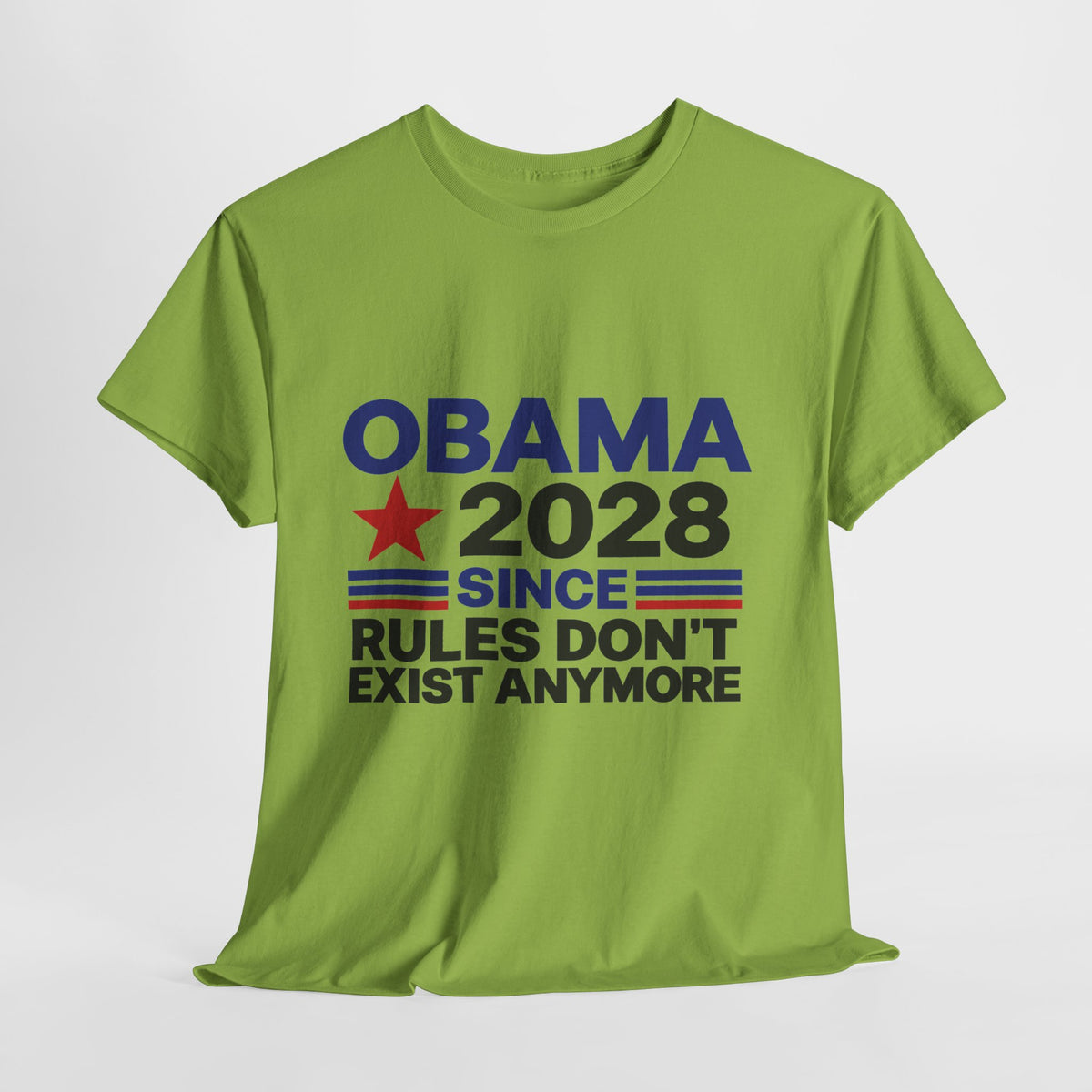 “Obama 2028: Since Rules Don’t Exist Anymore” T SHIRT