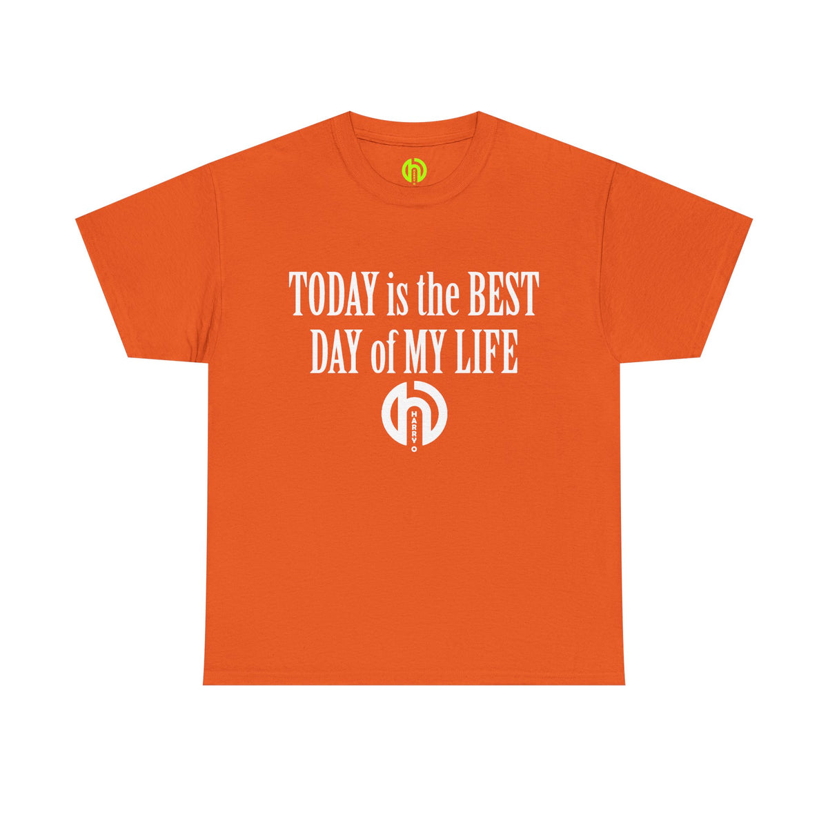 Today is the BEST DAY T-Shirt | II