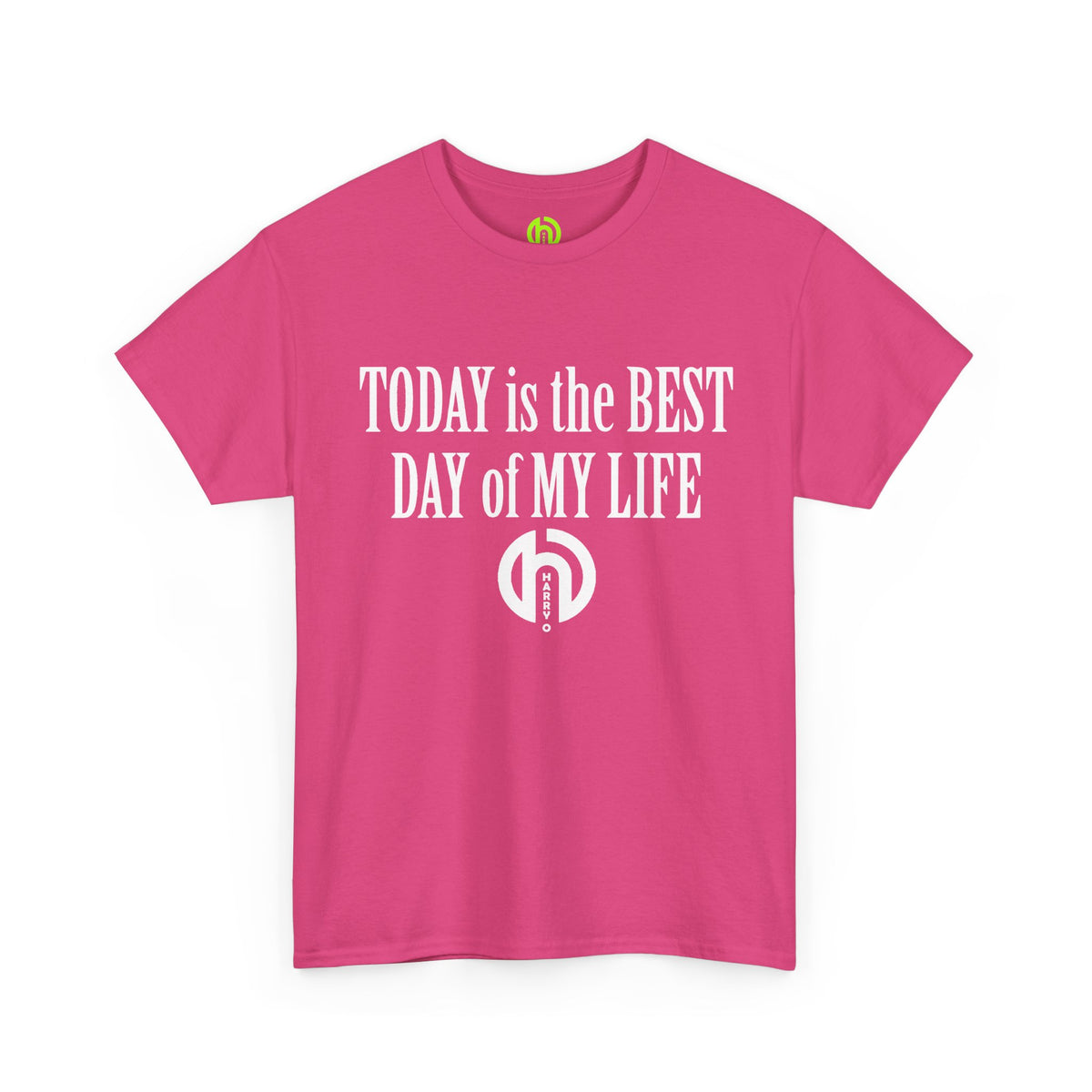 Today is the BEST DAY T-Shirt | II