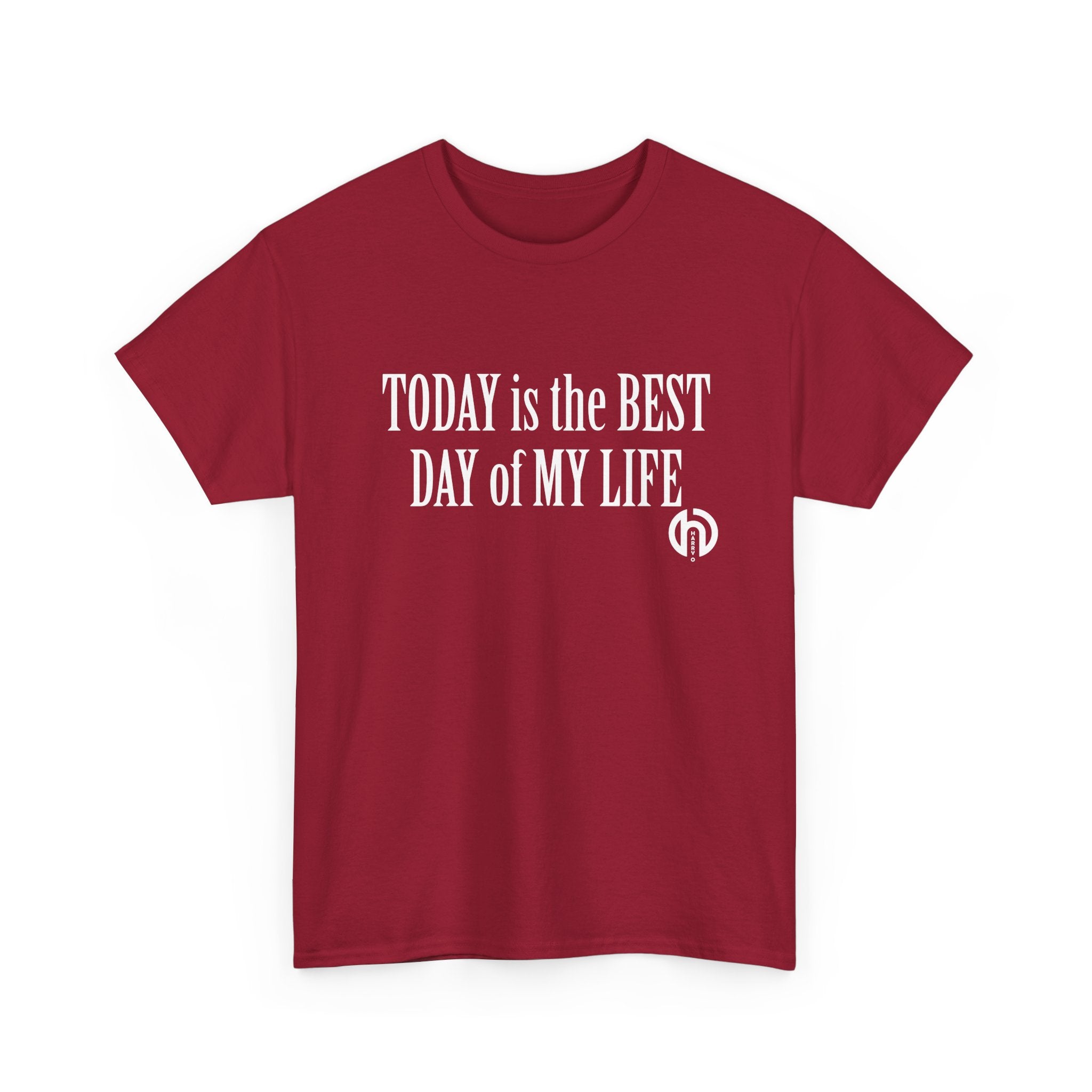 TODAY is the BEST DAY T-Shirt