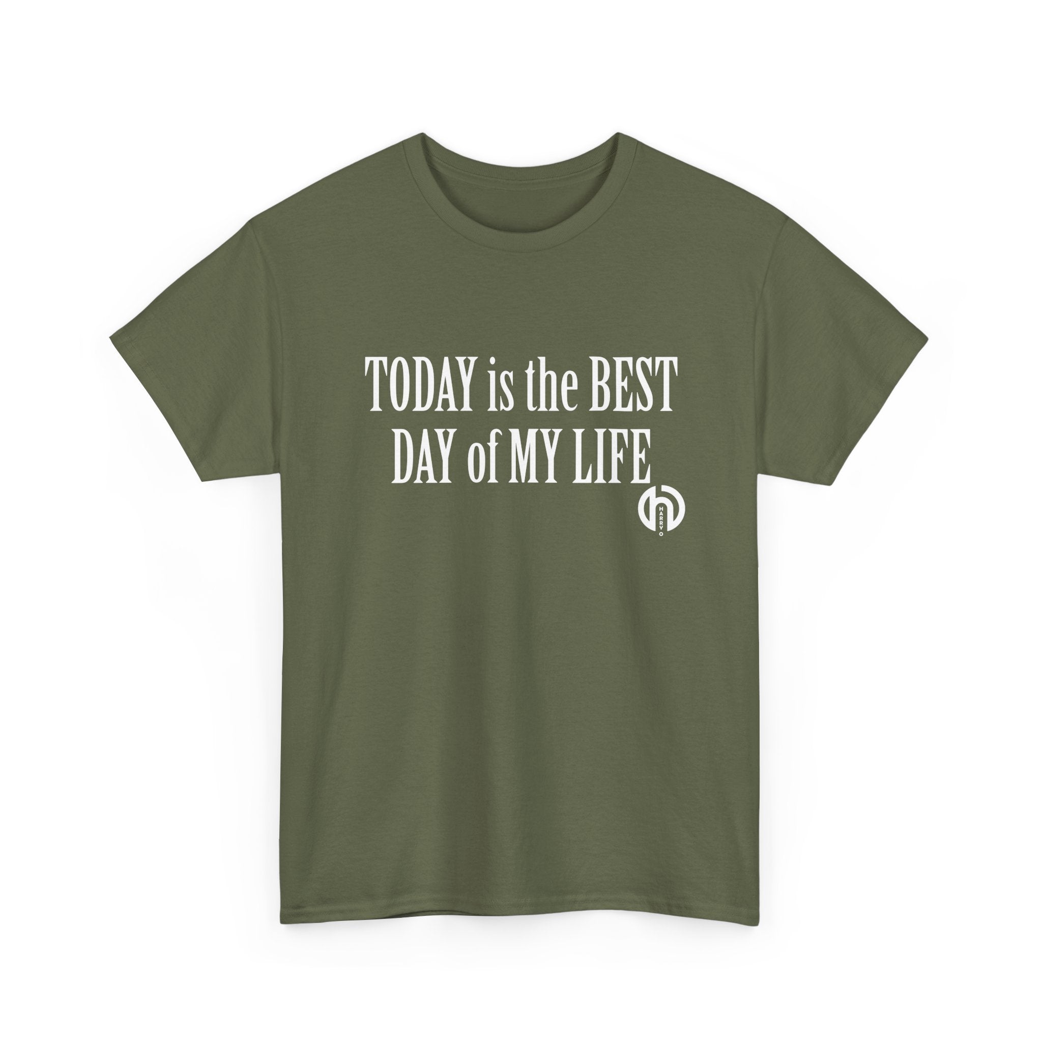 TODAY is the BEST DAY T-Shirt