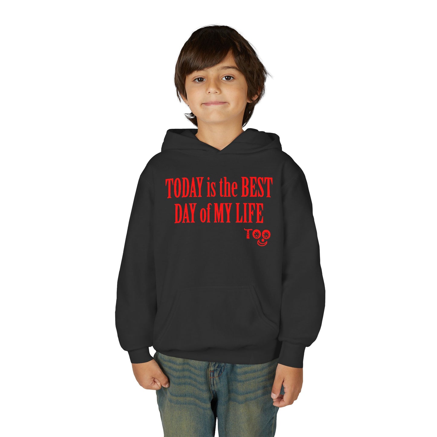 Youth Hoodie — "TODAY is the BEST DAY of MY LIFE" Positive Slogan Pullover