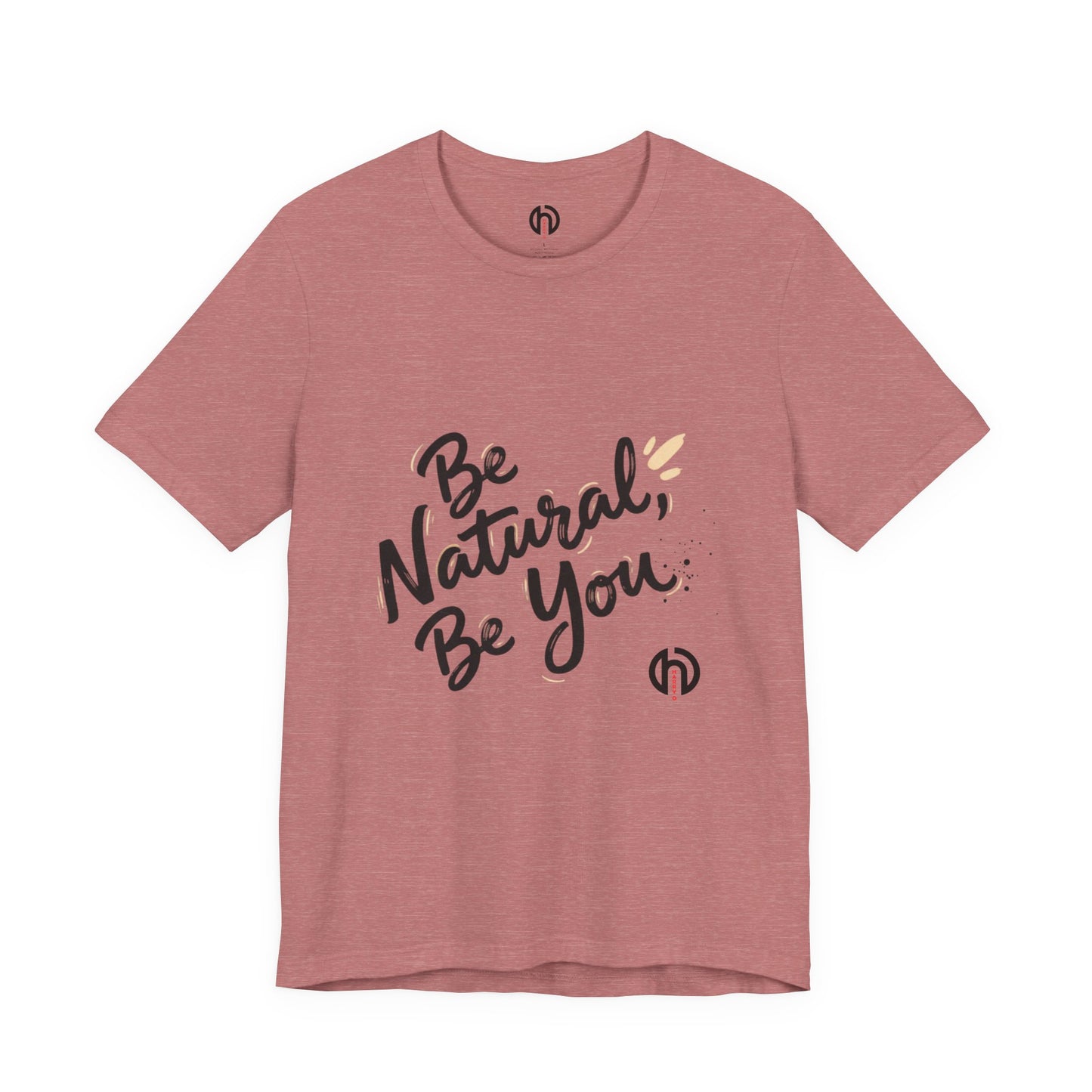 Be Natural Be You Tee | handwritten marker font, brush script tee
