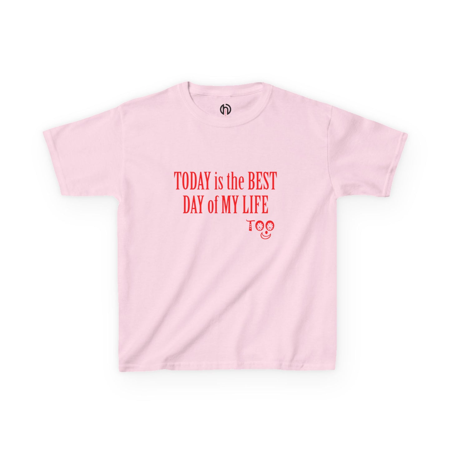 Kids T‑Shirt “Today Is the Best Day of My Life” – Positive Slogan Tee for Girls & Boys