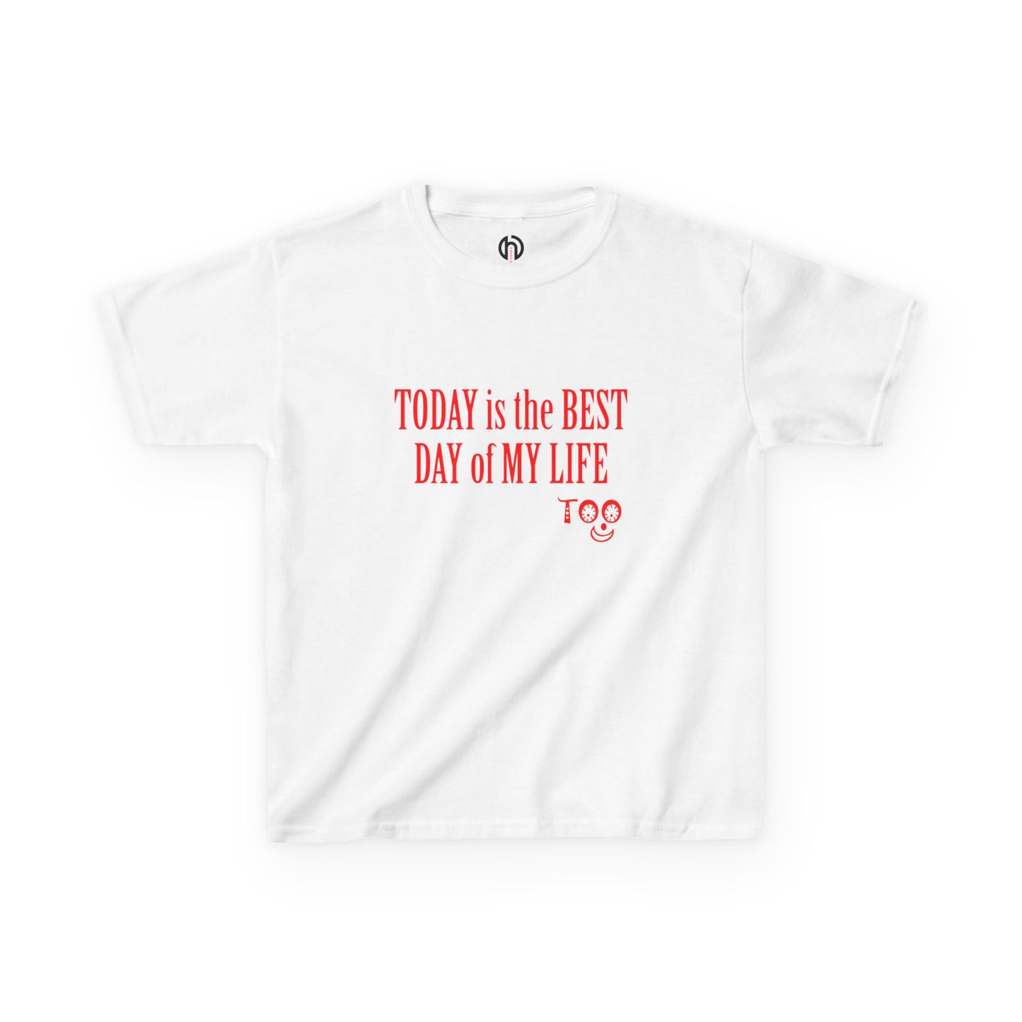 Kids T‑Shirt “Today Is the Best Day of My Life” – Positive Slogan Tee for Girls & Boys