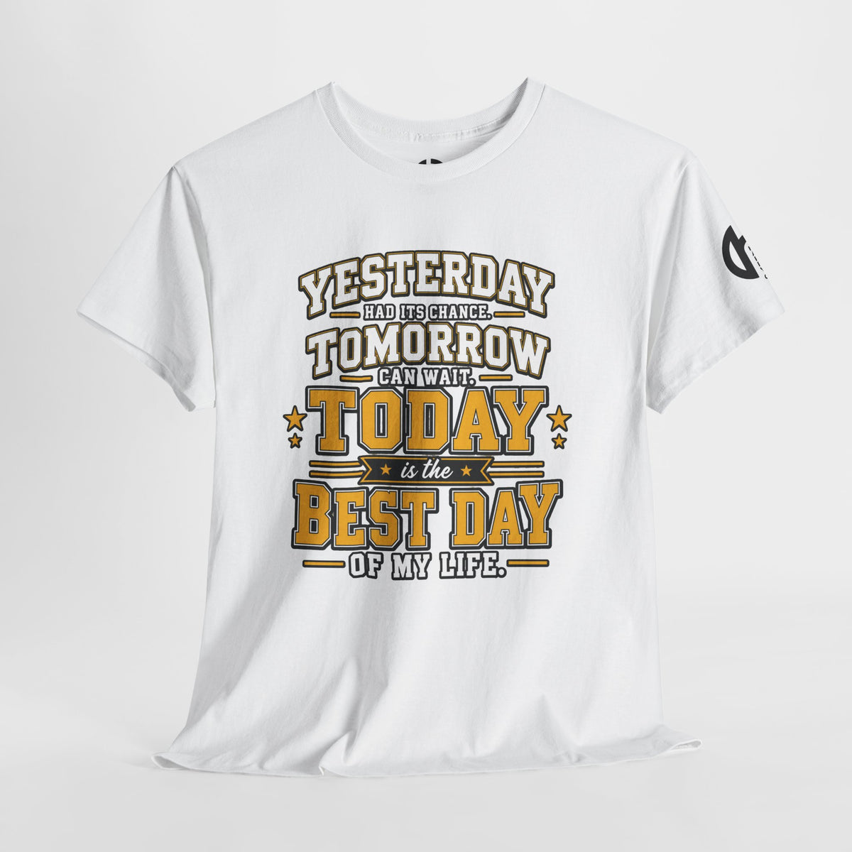 YTT Graphic Tee — "Today Is the Best Day of My Life"