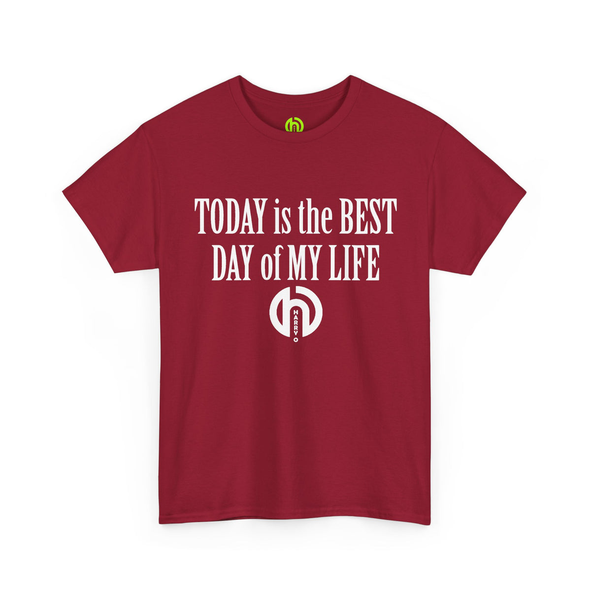 Today is the BEST DAY T-Shirt | II