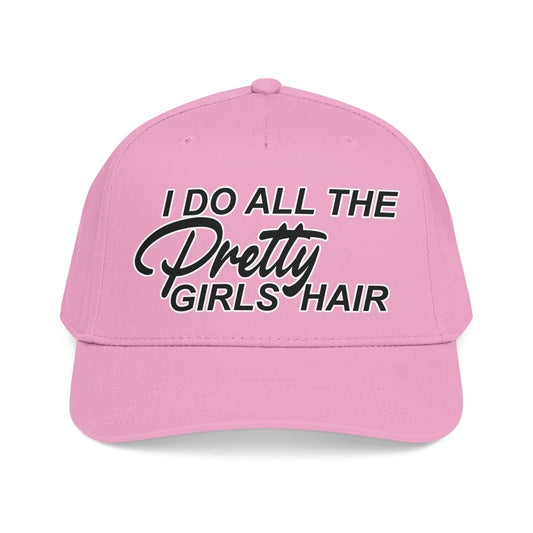 I DO ALL THE PRETTY GIRLS HAIR Mid Profile Baseball Cap BW