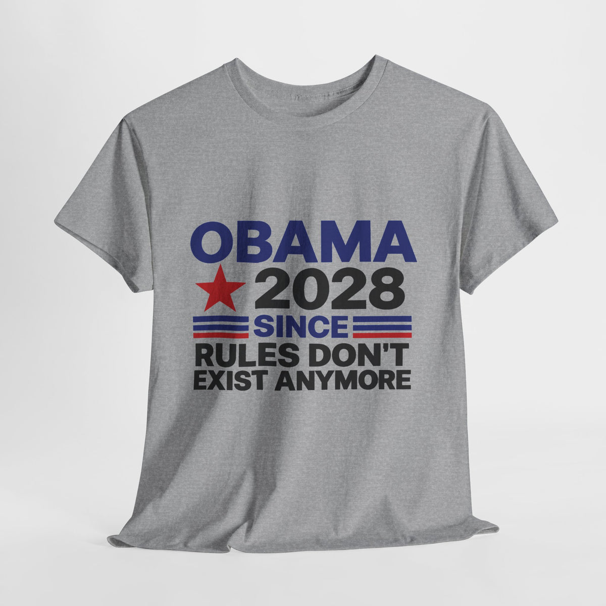 “Obama 2028: Since Rules Don’t Exist Anymore” T SHIRT