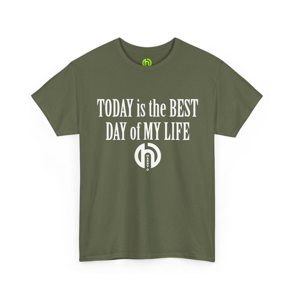 Today is the BEST DAY T-Shirt | II