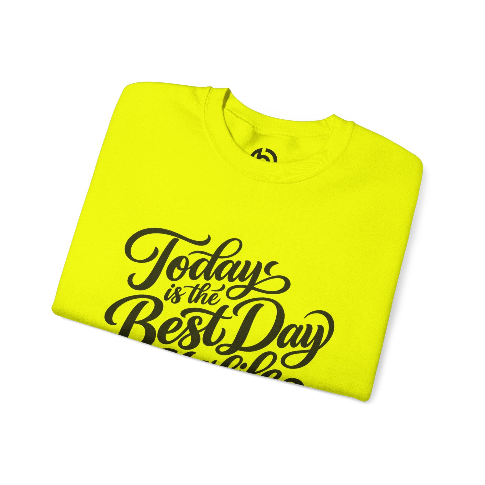 Today Is the Best Day of My Life — Morning Mantra Script Crewneck Sweatshirt