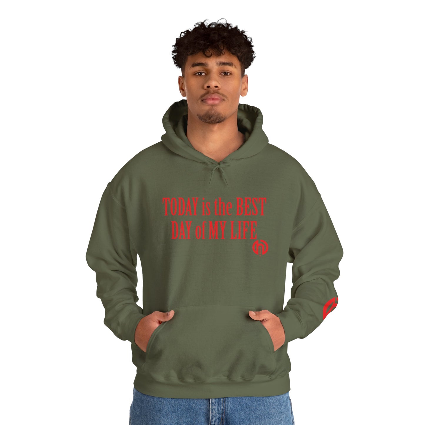 Today Is the Best Day of My Life Hooded Pullover Sweatshirt