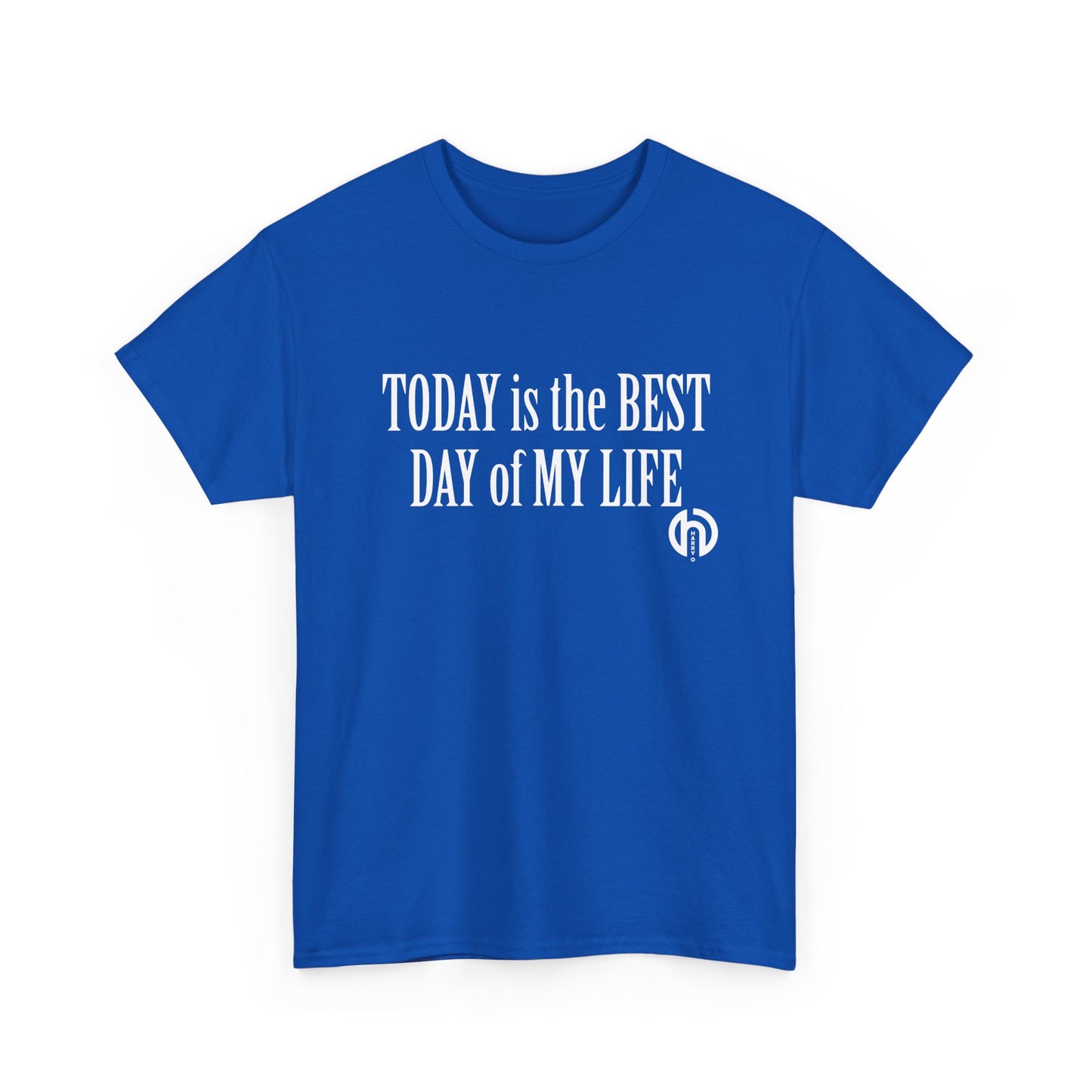 Today is the BEST DAY T-Shirt |