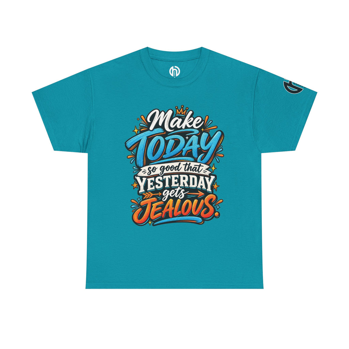 “Make Today So Good That Yesterday Gets Jealous” LS Tee