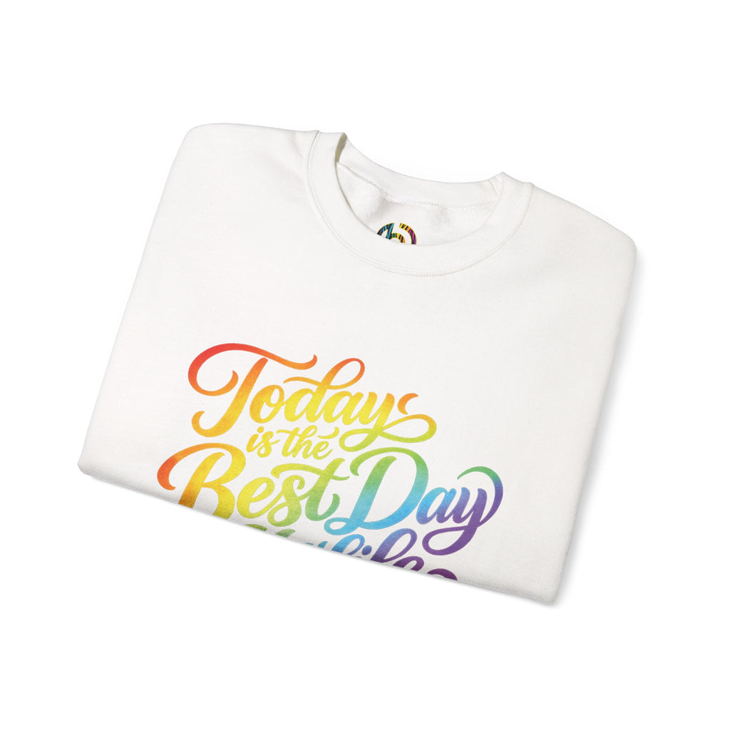 Today Is the Best Day of My Life — Morning Mantra Script Crewneck Sweatshirt