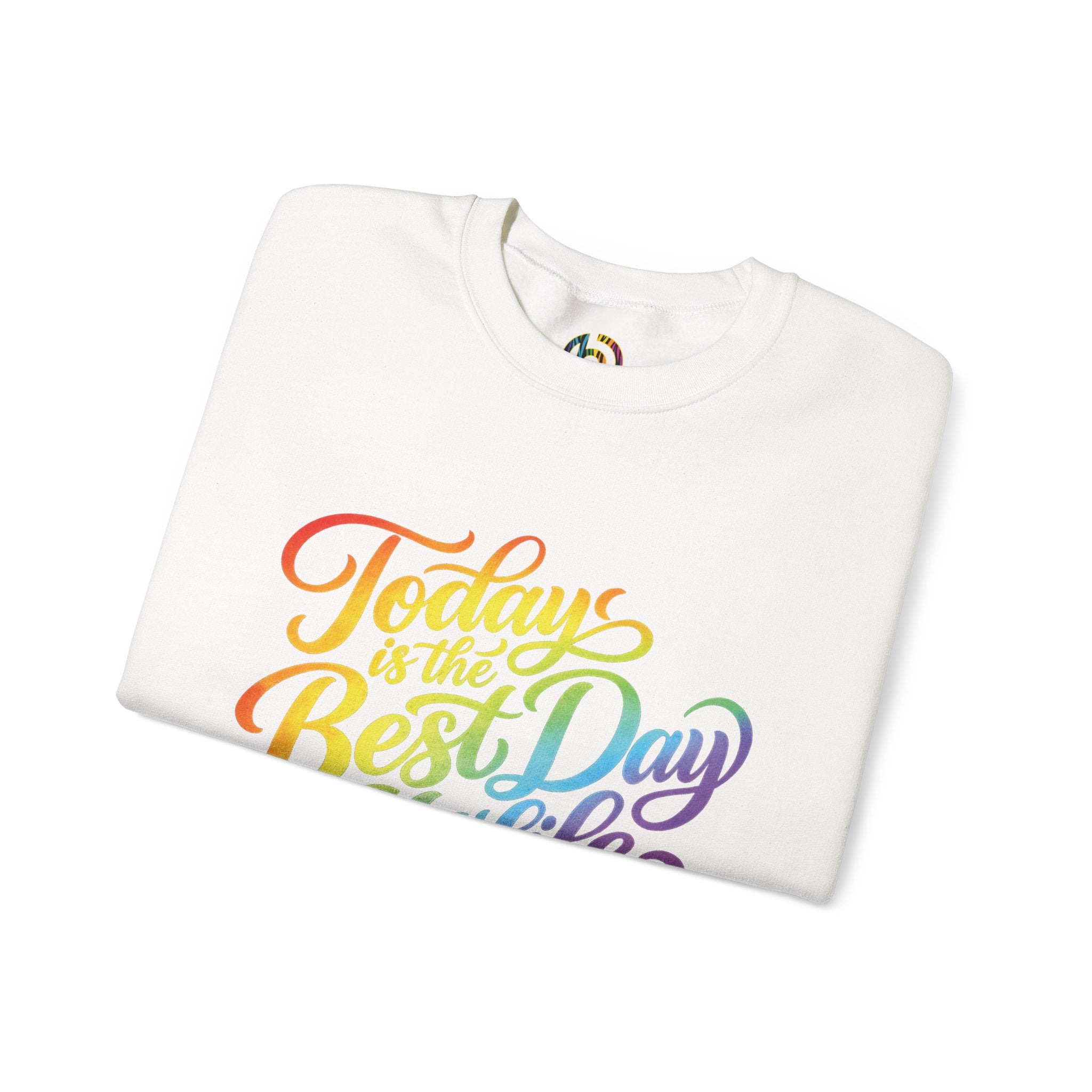 Today Is the Best Day of My Life — Morning Mantra Script Crewneck Sweatshirt