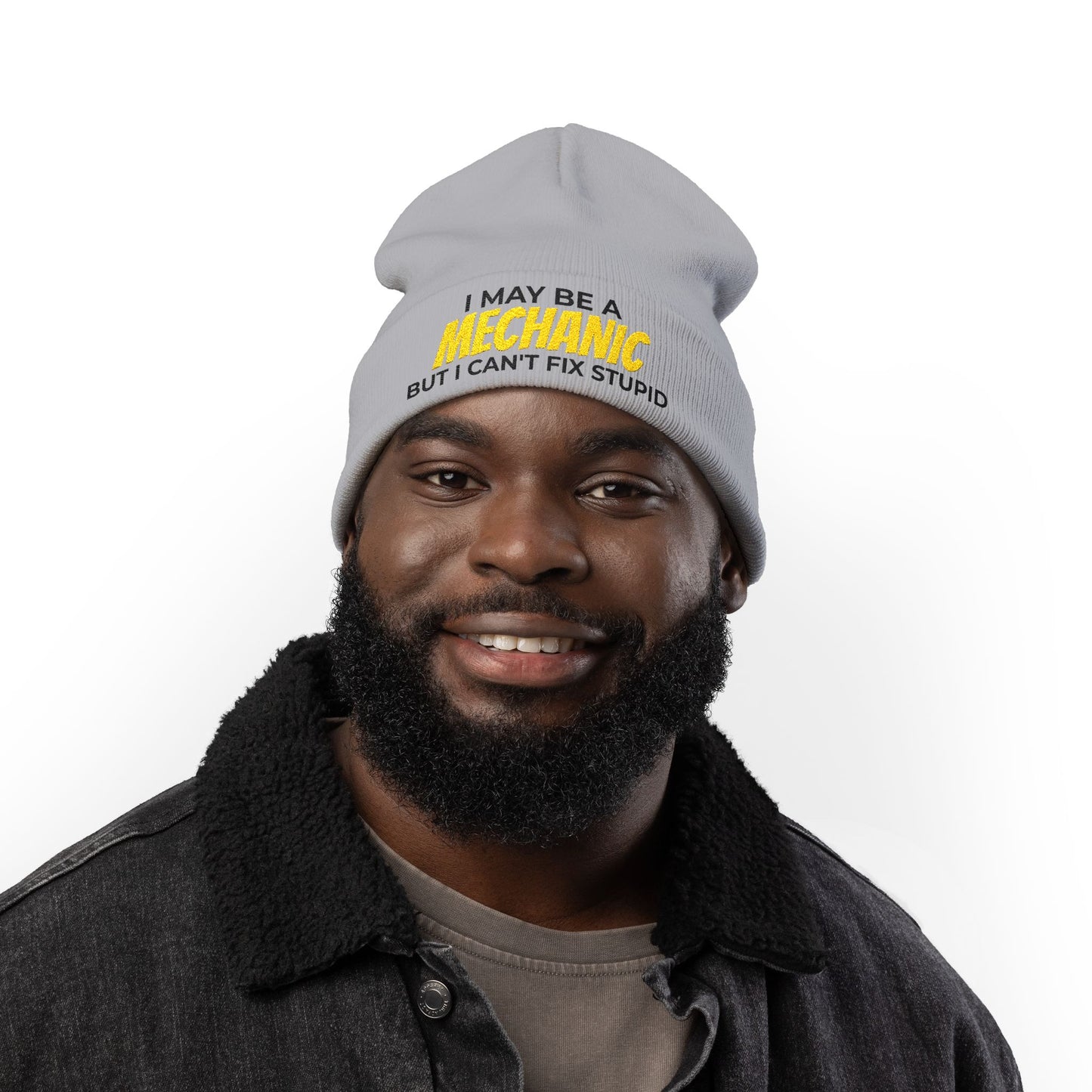 "I May Be A MECHANIC But I Can't Fix Stupid" Knit Hat