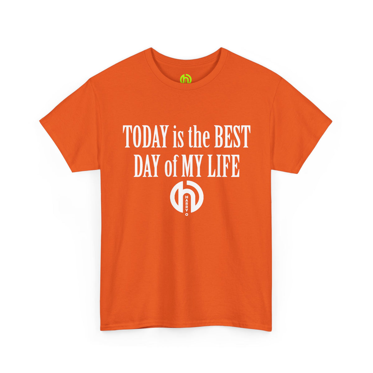 Today is the BEST DAY T-Shirt | II