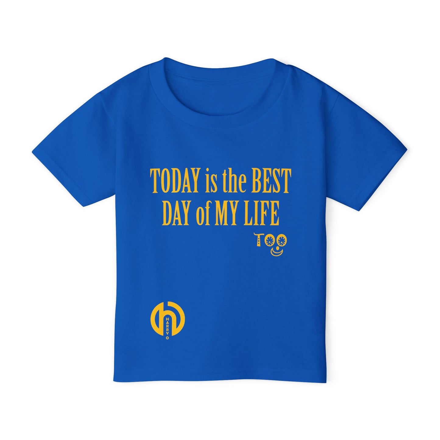 TODAY is the BEST DAY of MY LIFE TOO: TODDLERS TEE